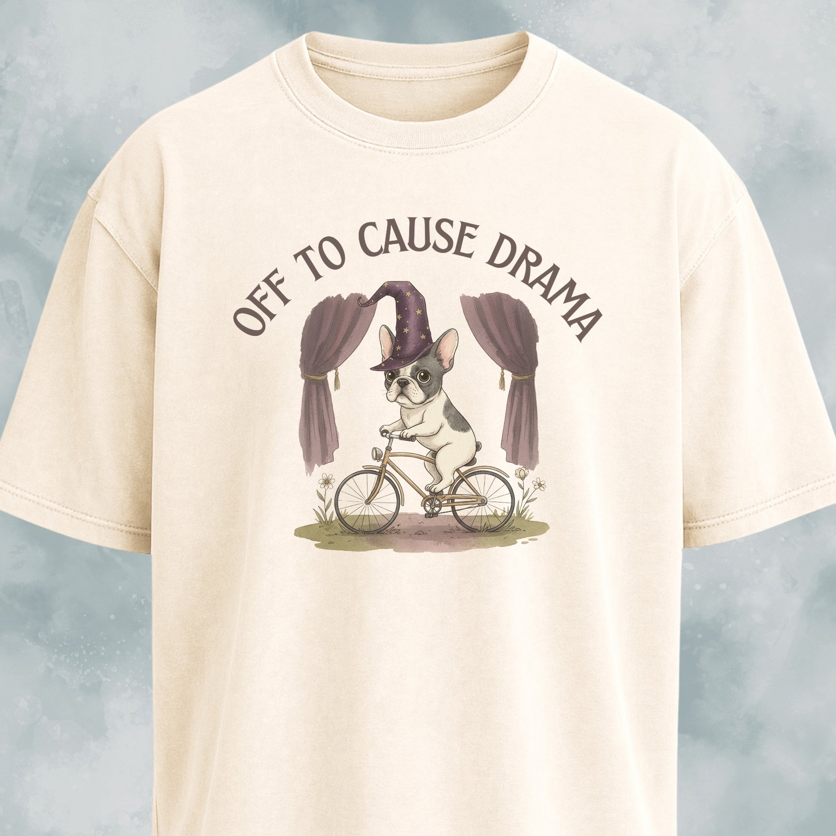 Off To Cause Drama Frenchie T-Shirt