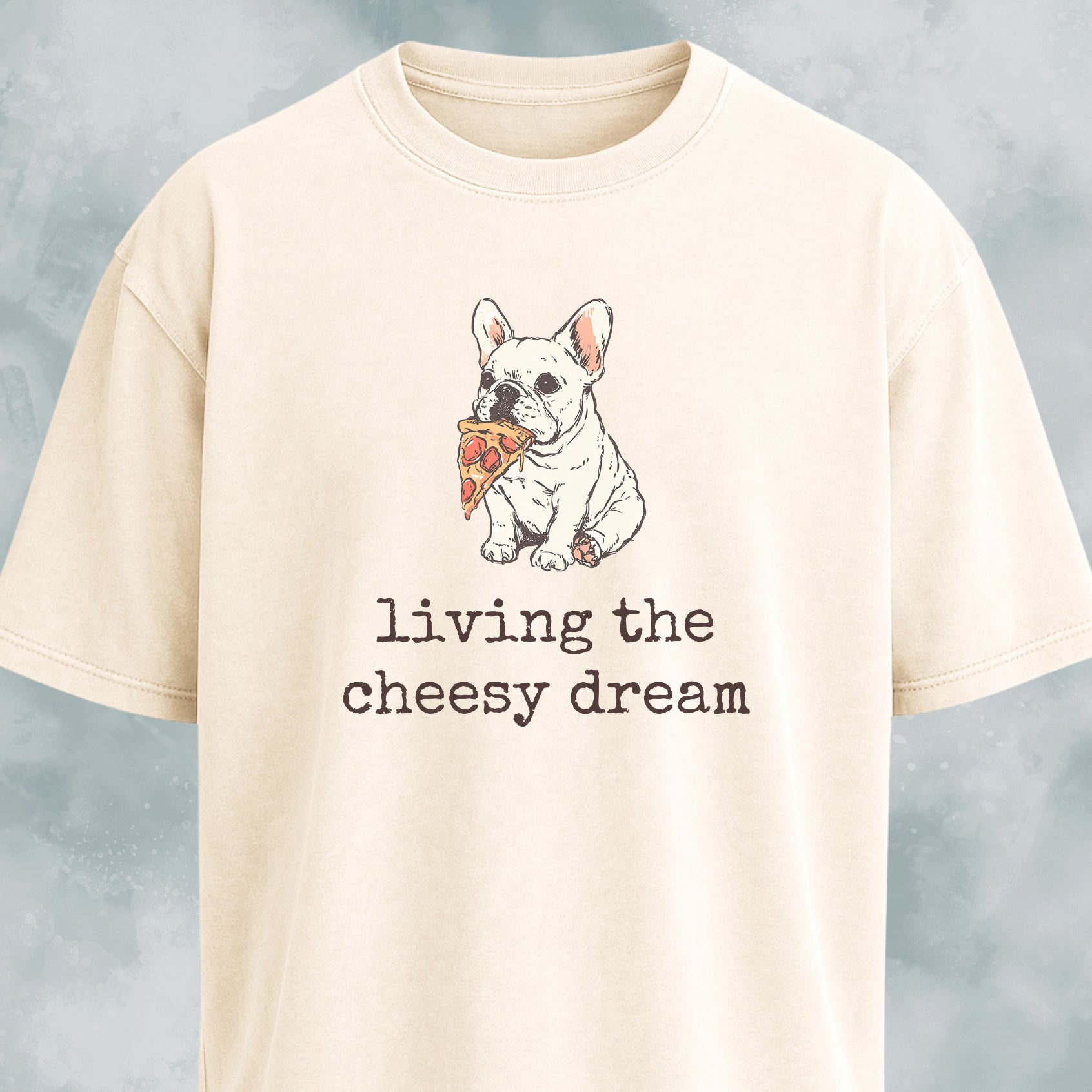 Living The Cheesy Dream Pizza Frenchie T-Shirt