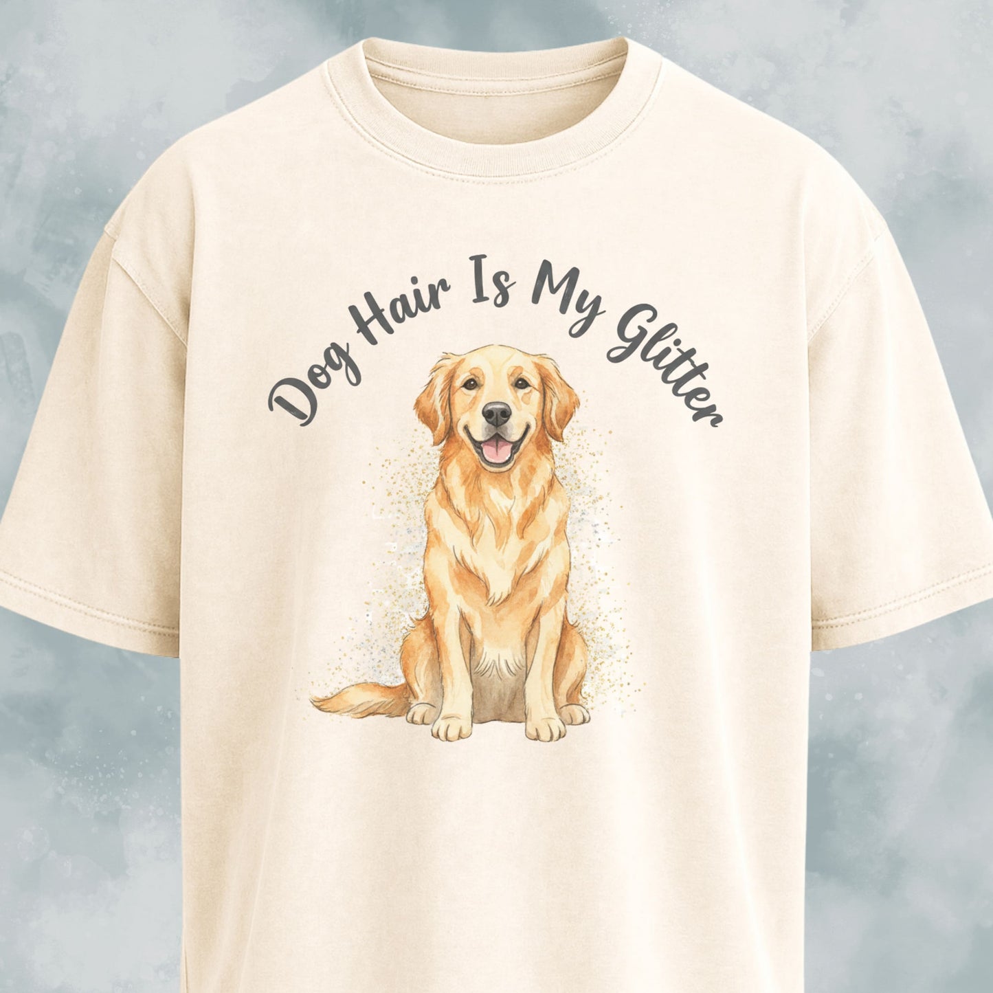 Dog Hair Is My Glitter Goldie T-Shirt