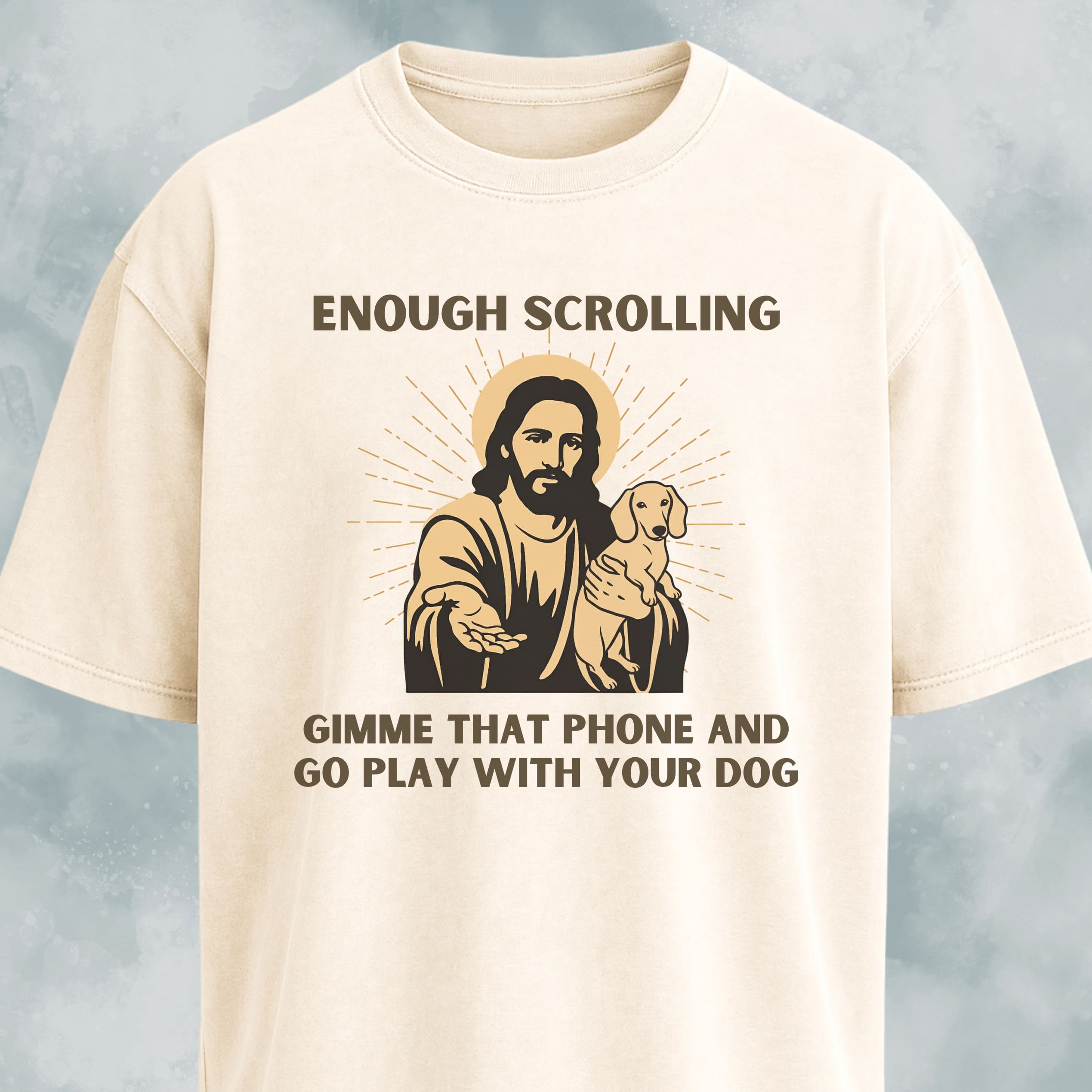Enough Scrolling Jesus Advice Dachshund Edition T-Shirt