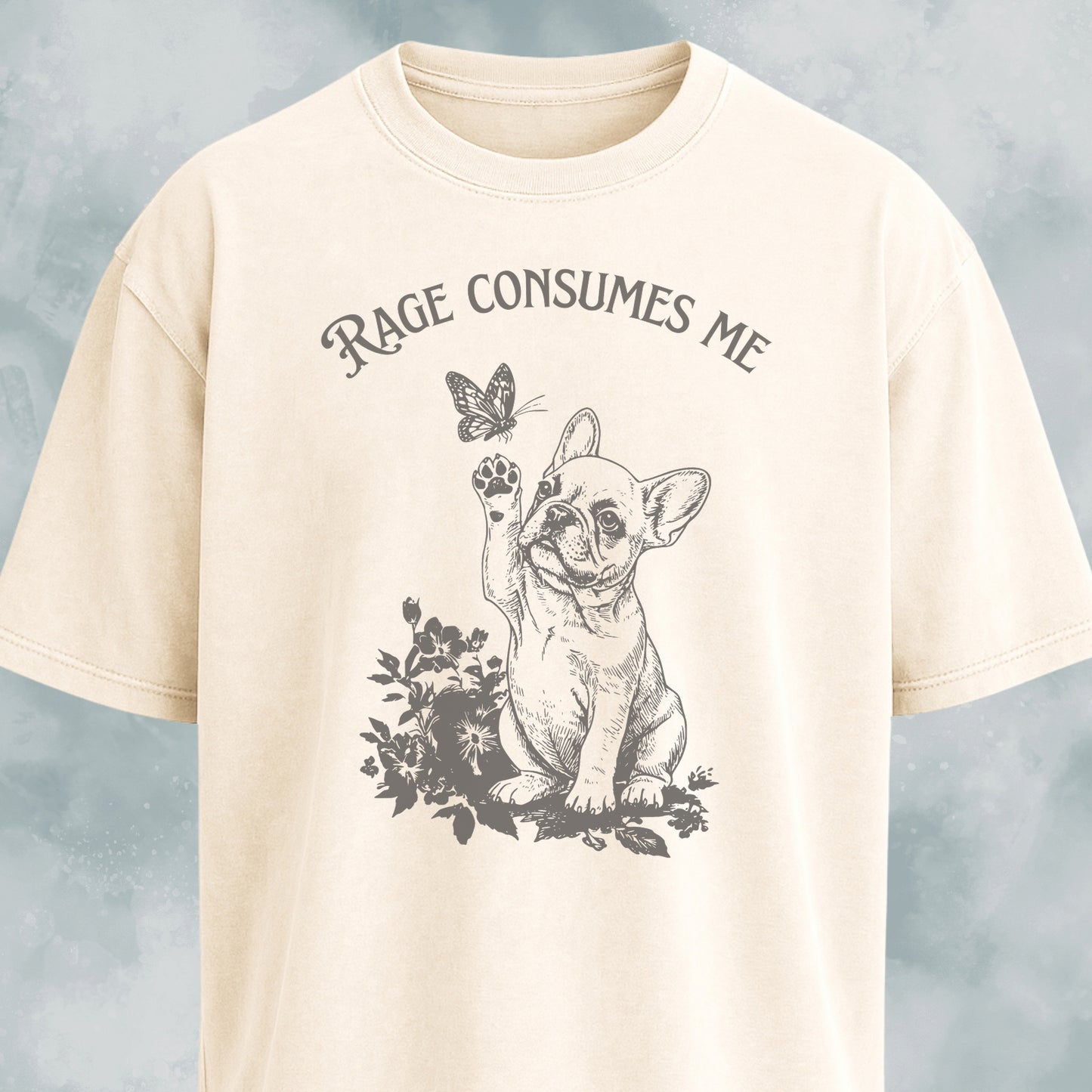 Rage Consumes Me Romantic Frenchie T-Shirt