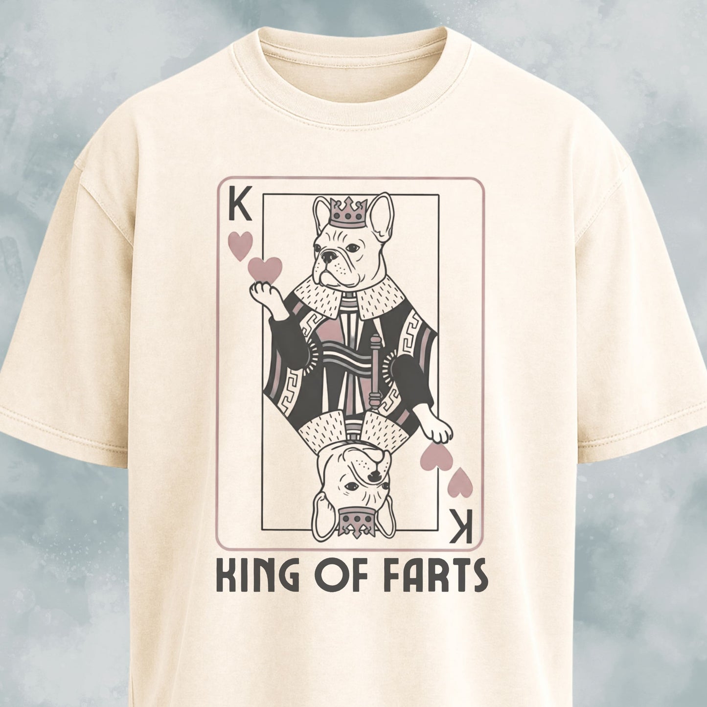 King Of Farts Frenchie T-Shirt