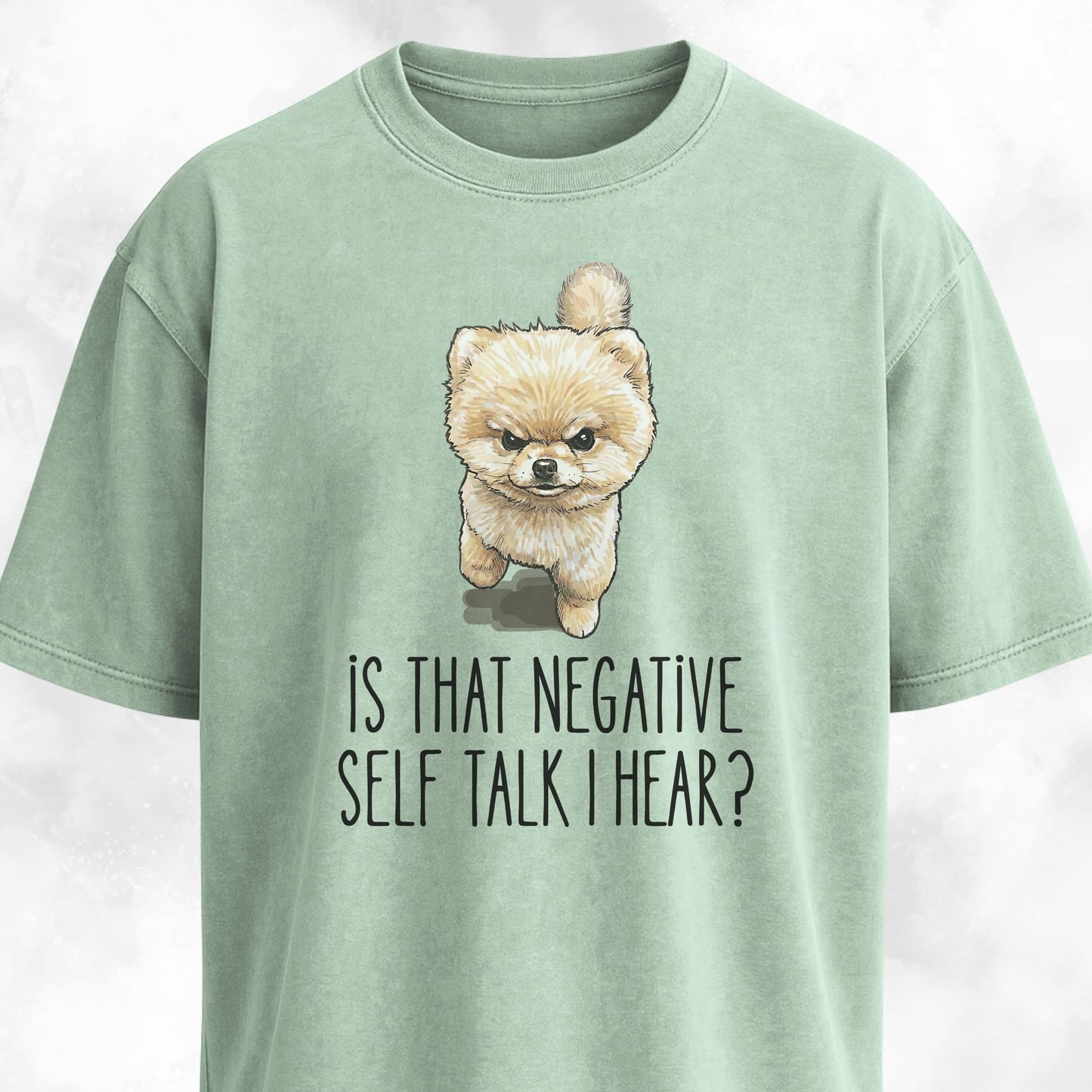 Motivational Pomeranian T-Shirt
