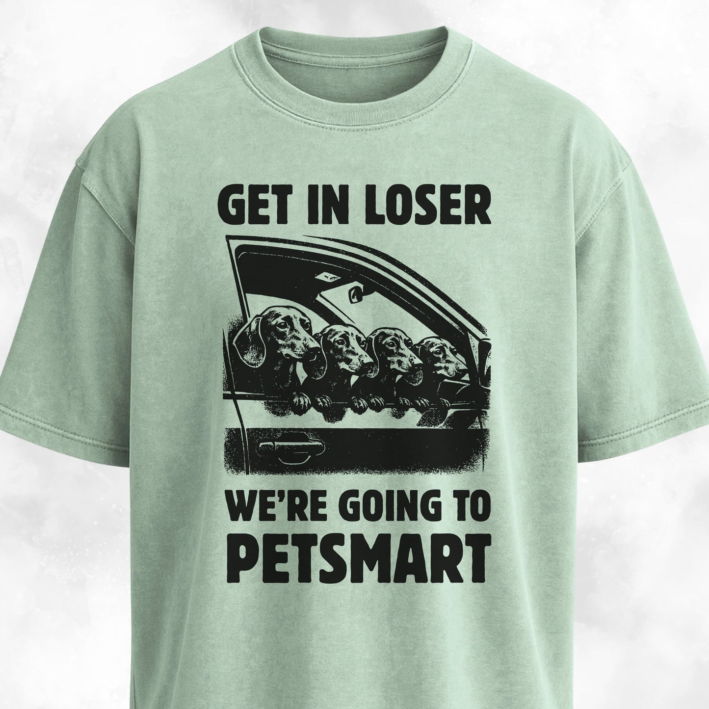 Get In Loser Doxie T-Shirt