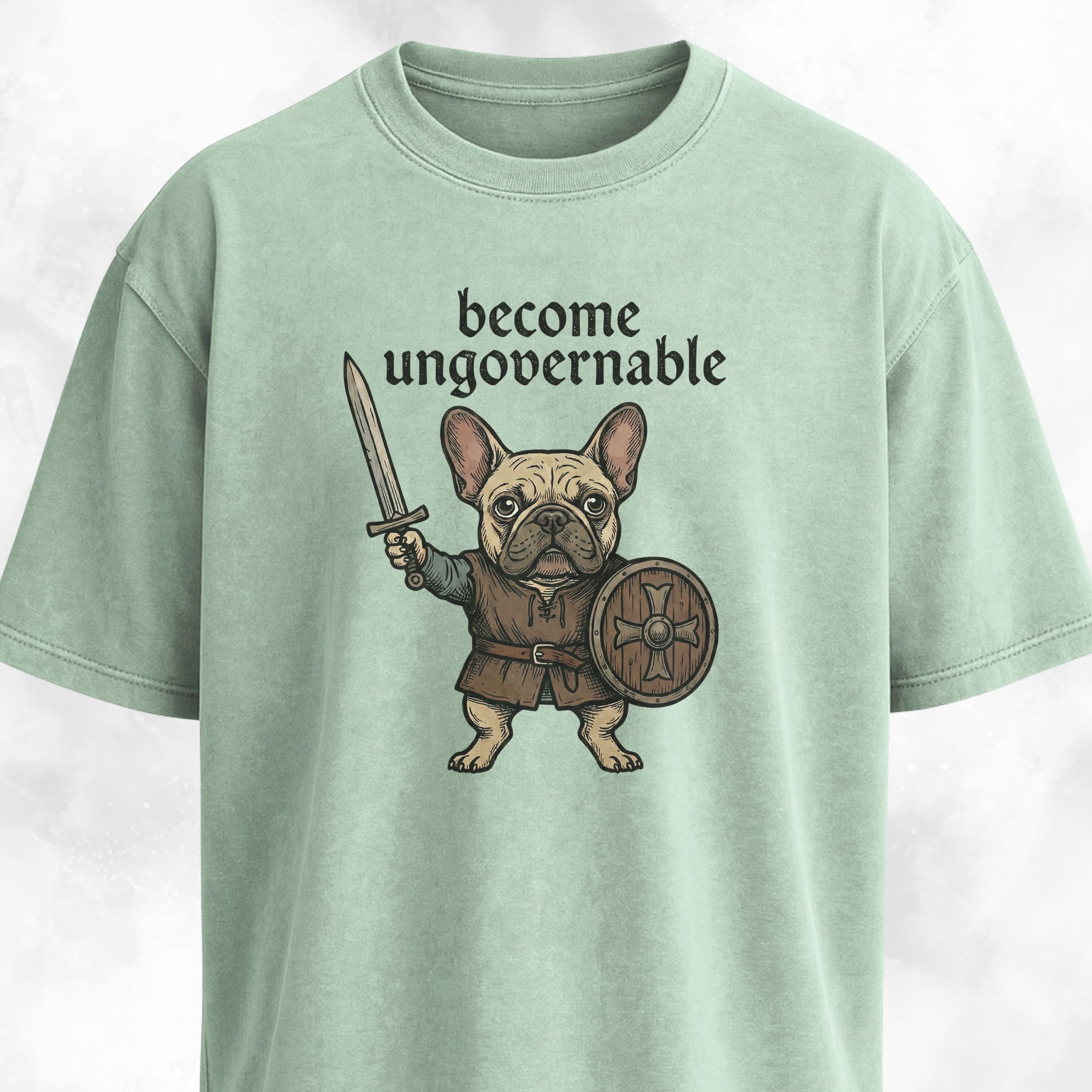Become Ungovernable Medieval Frenchie T-Shirt
