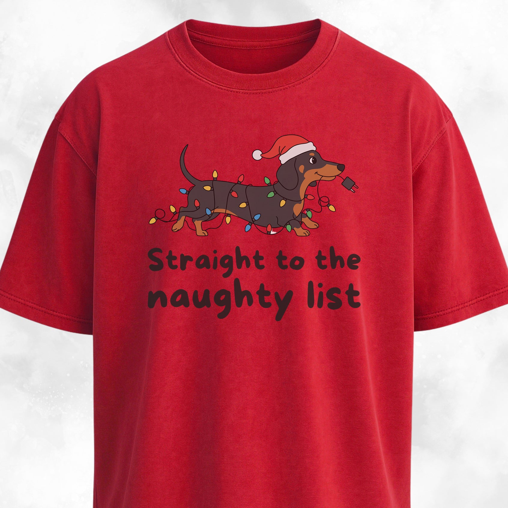 Straight To The Naughty List Doxie Edition T-Shirt