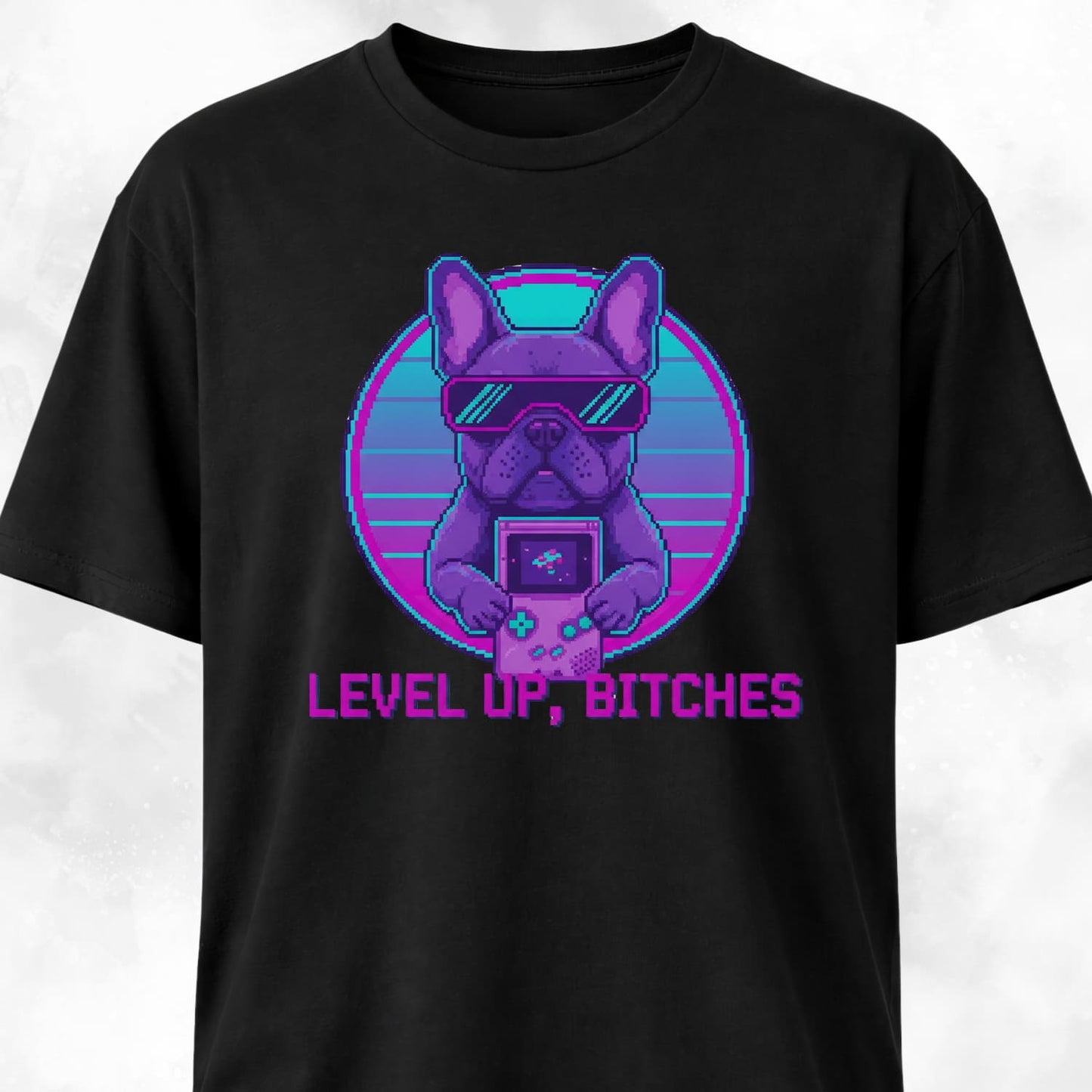 Level Up Bitches Retro French Bulldog T-Shirt