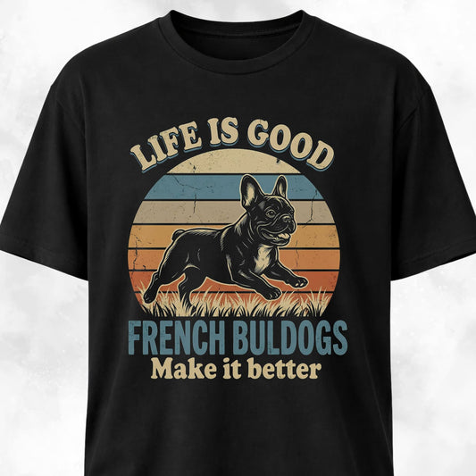Life Is Good Frenchie T-Shirt
