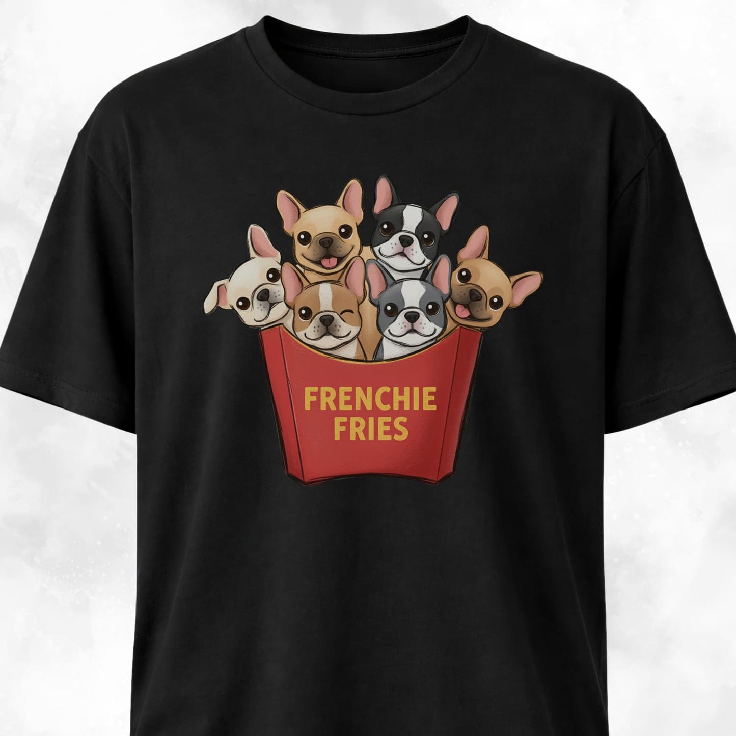 Frenchie Fries Fun T-Shirt
