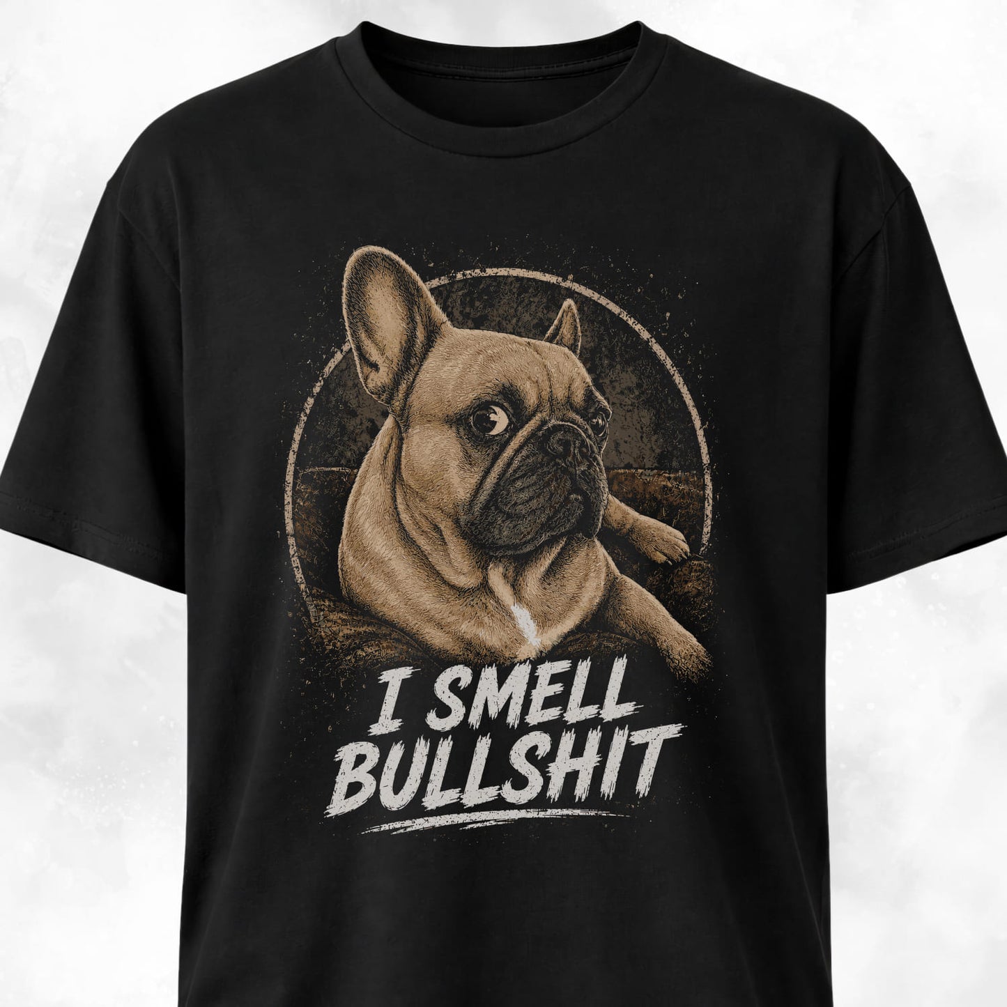I Smell Bullshit Frenchie T-Shirt