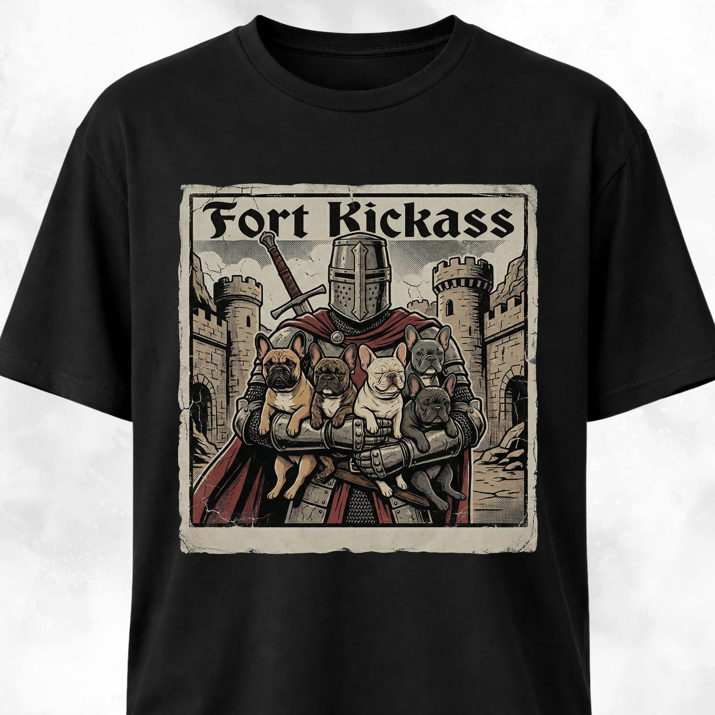 Fort Kickass Frenchies T-Shirt