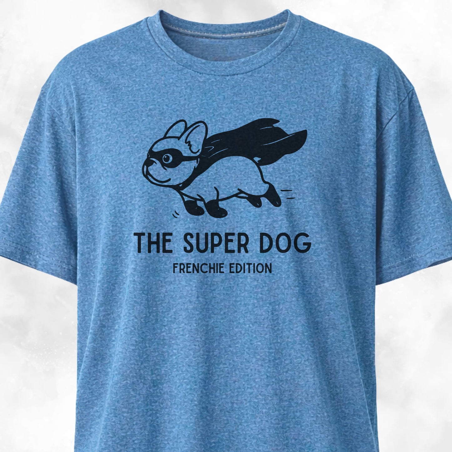 Superhero Frenchie Edition T-Shirt
