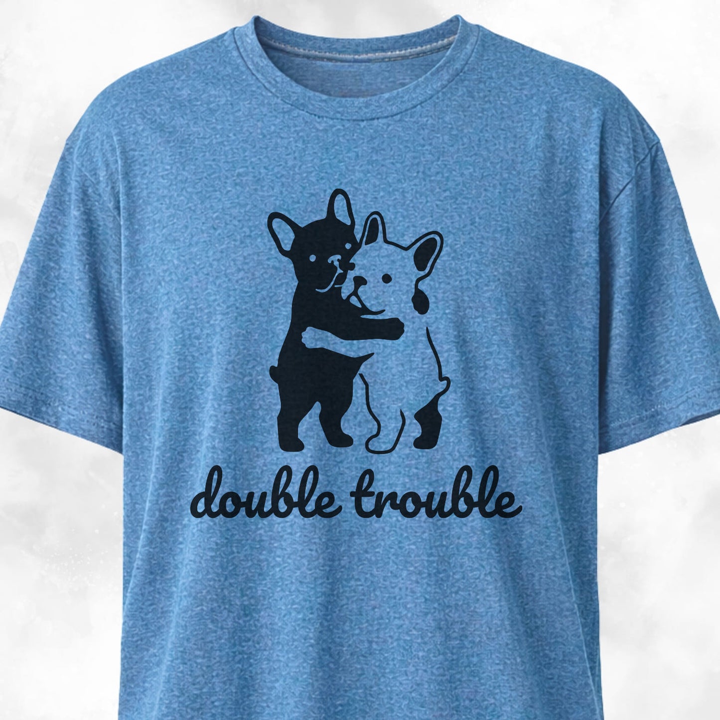 Double Trouble Frenchies T-Shirt