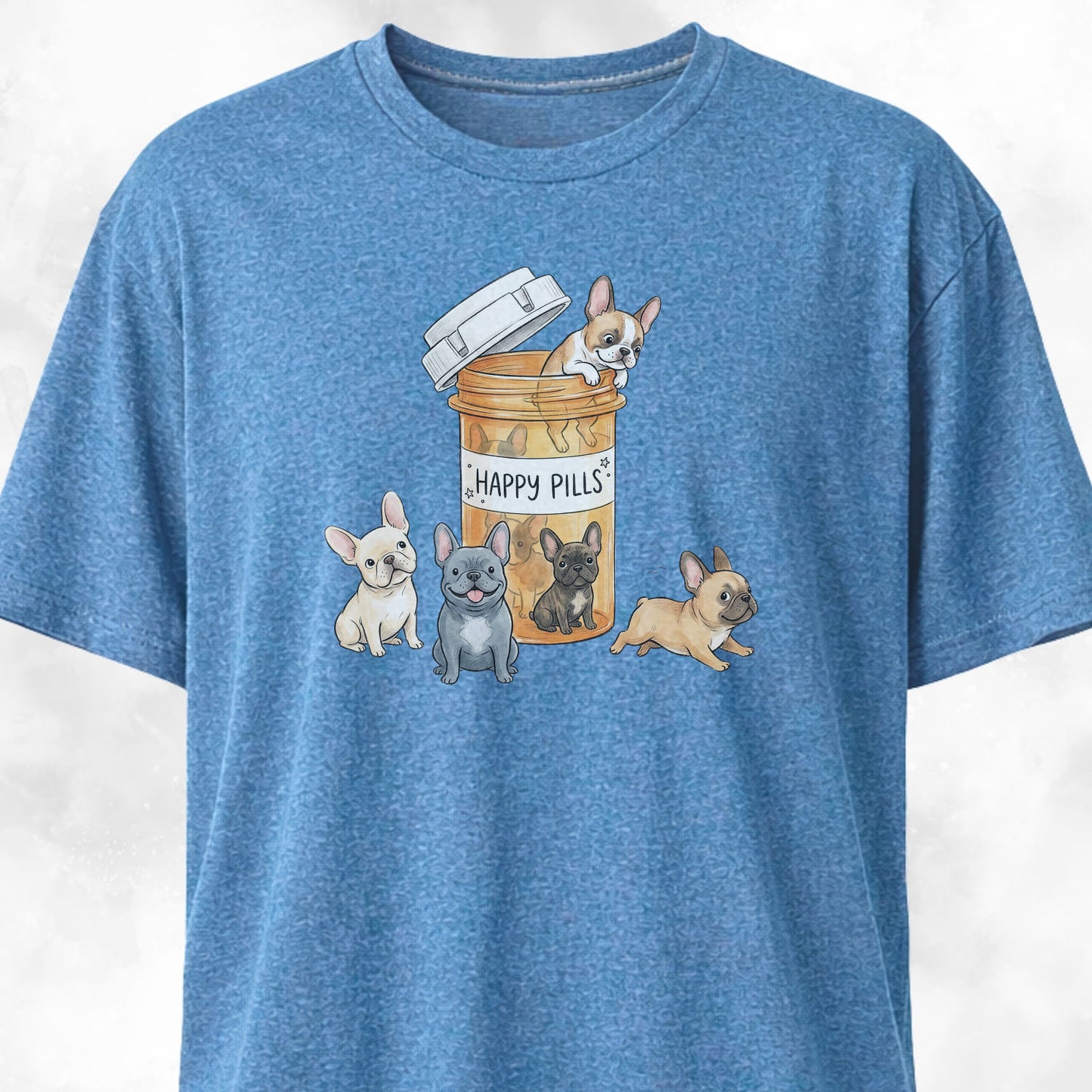 Frenchies Happy Pills T-Shirt