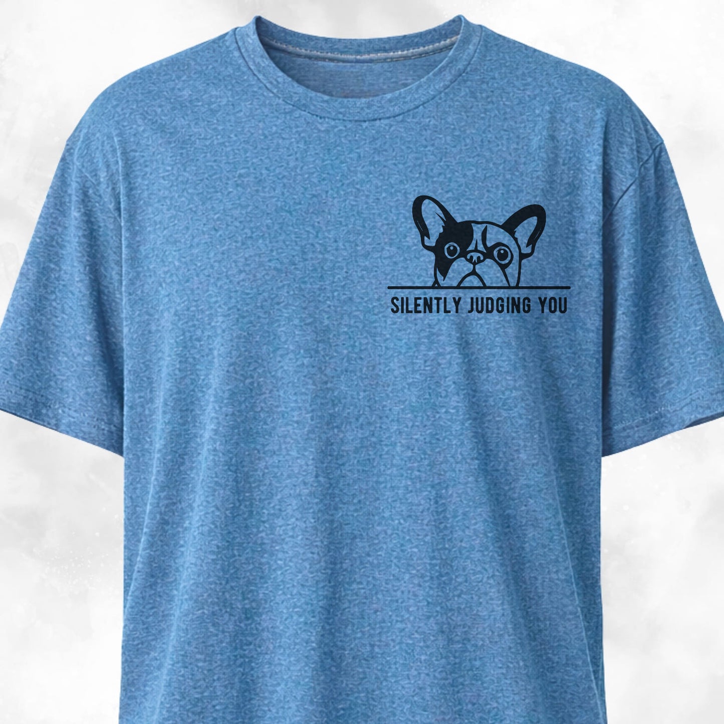 Silently Judging You French Bulldog T-Shirt