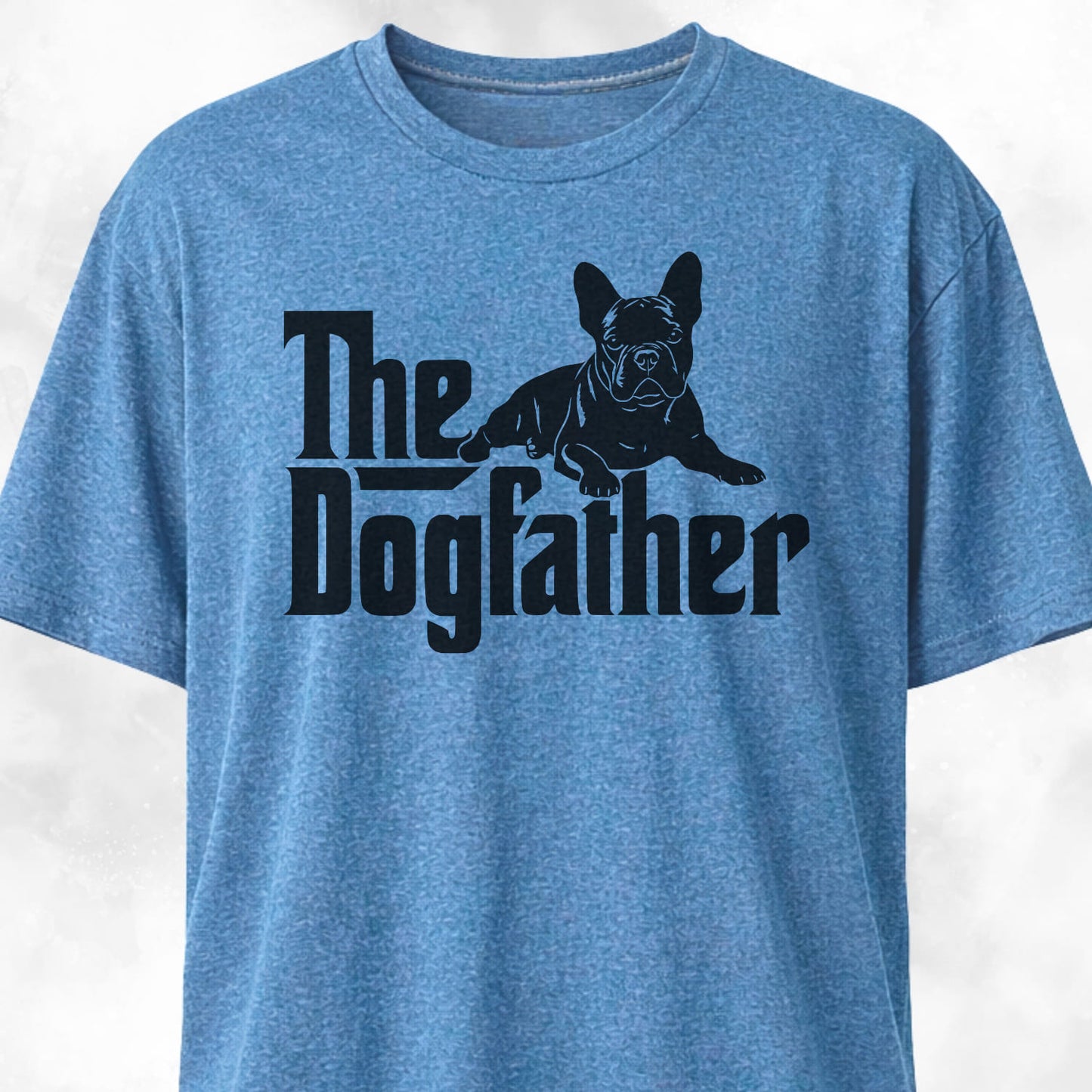 The Dogfather French Bulldog Edition T-Shirt
