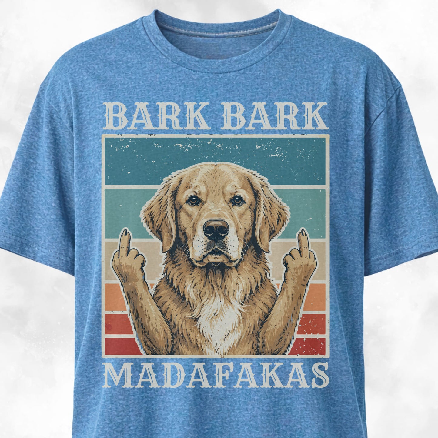 Bark Bark Madafakas Golden Retriever T-Shirt