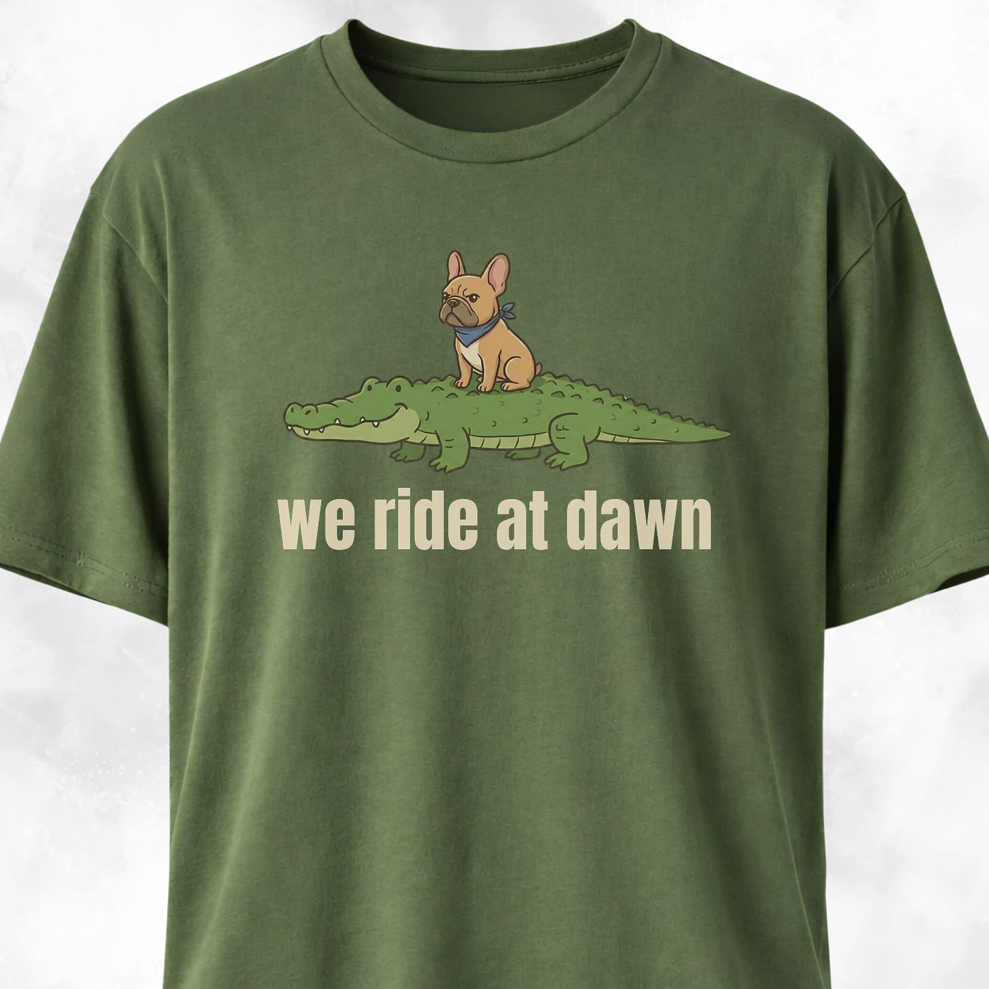We Ride At Dawn Frenchie On A Crocodile T-Shirt