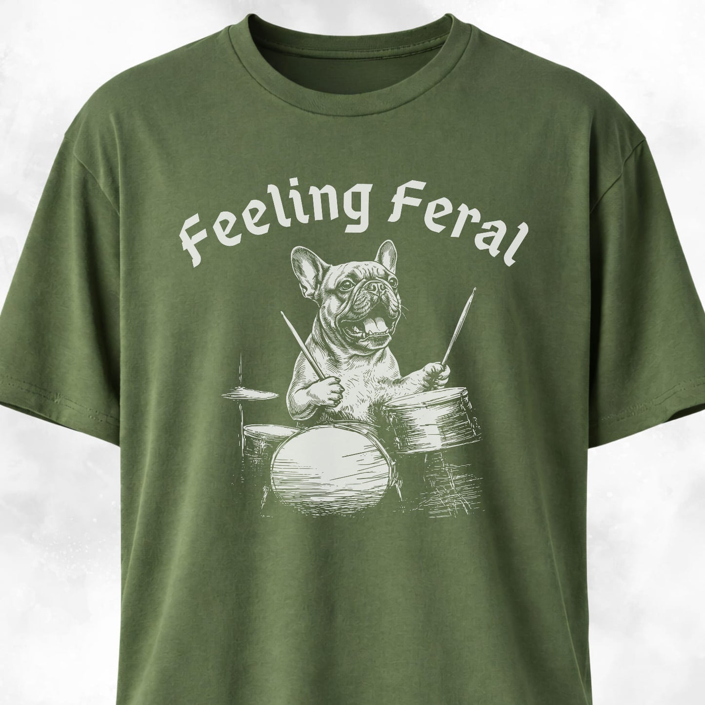 Feeling Feral Drummer Frenchie T-Shirt