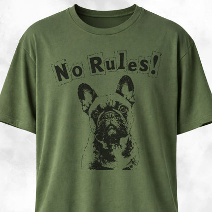 No Rules French Bulldog T-Shirt