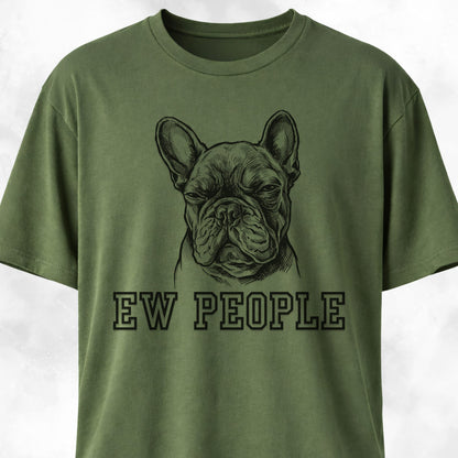 Ew People French Bulldog T-Shirt