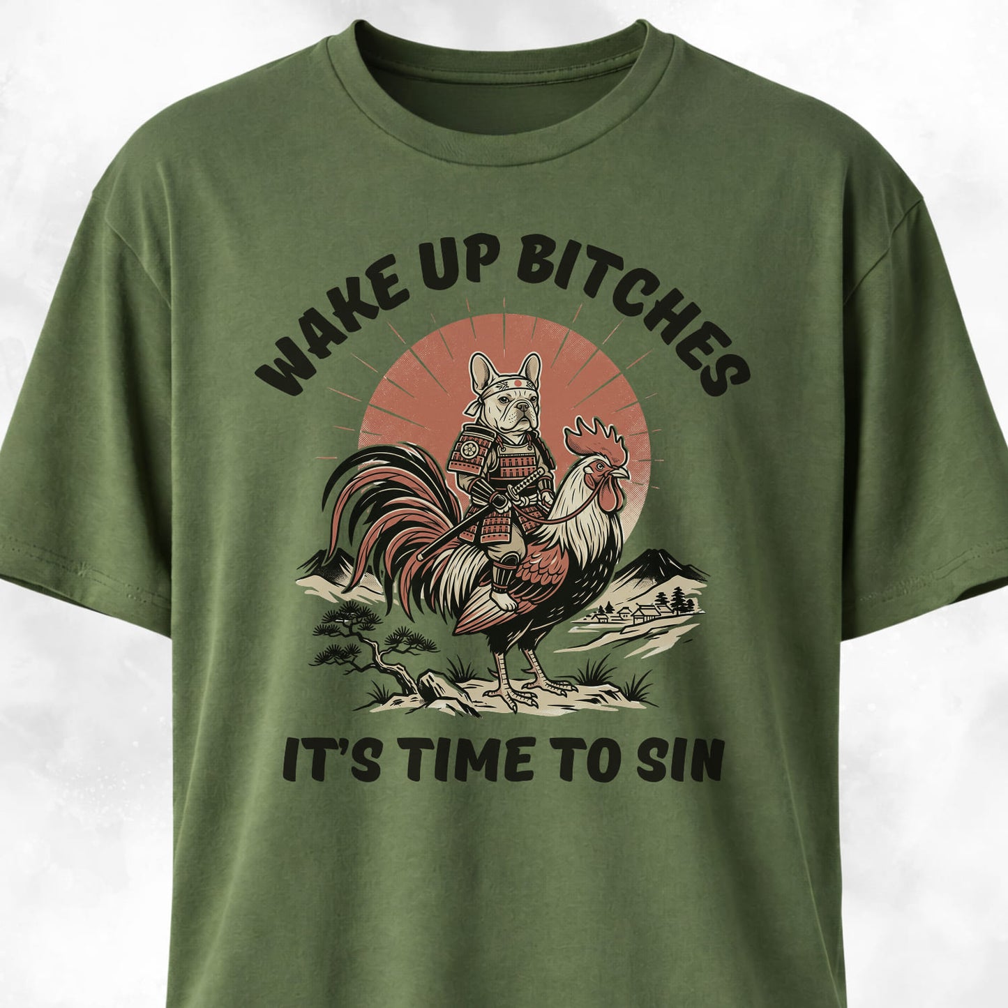 Wake Up Bitches French Bulldog T-Shirt