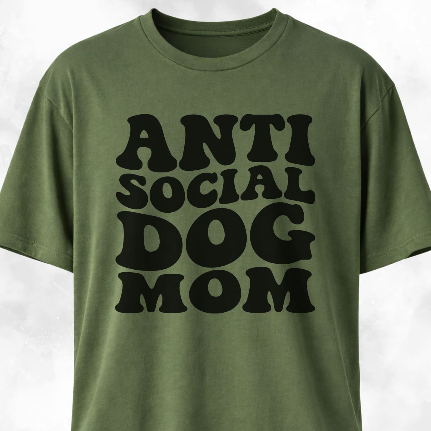 Anti Social Dog Mom T-Shirt