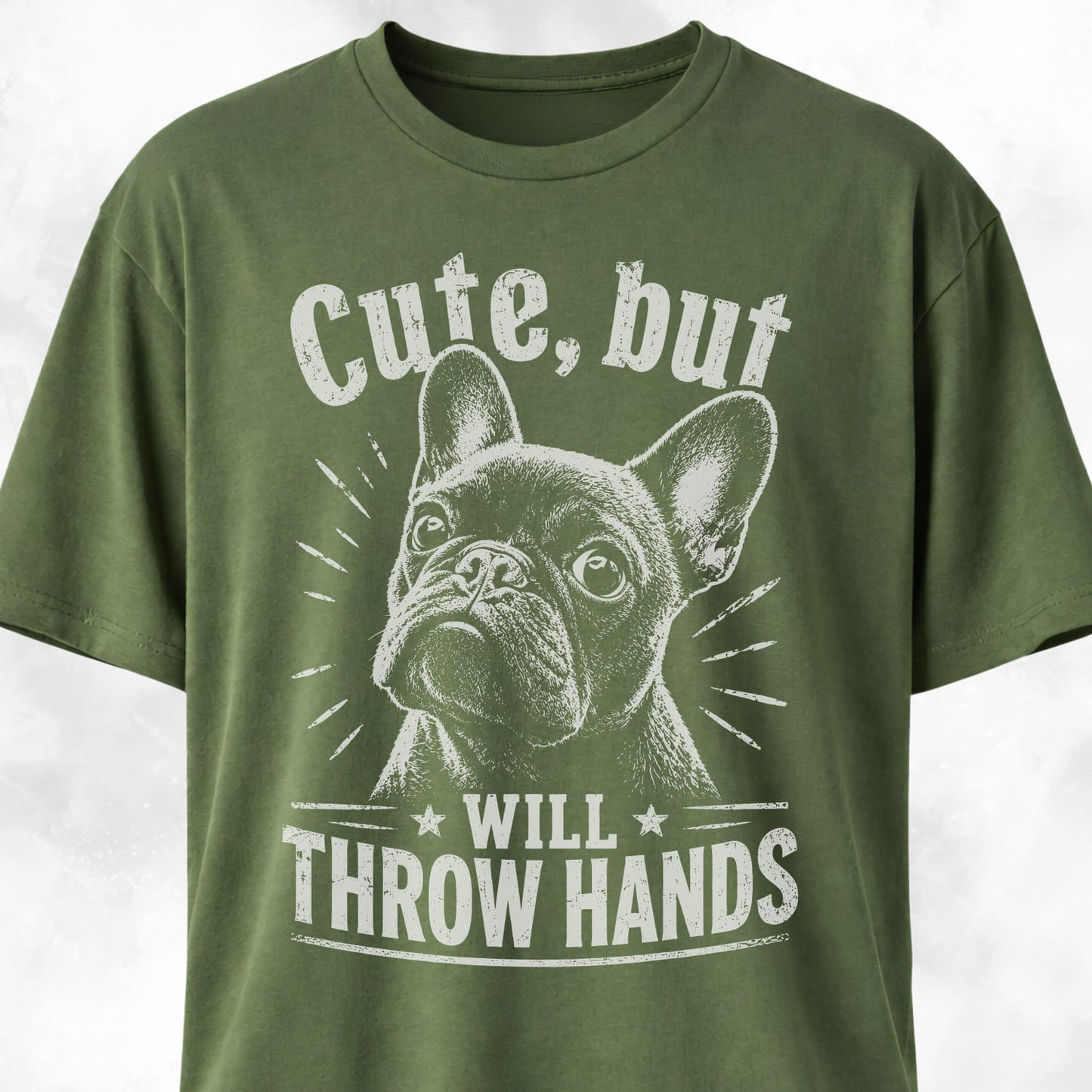 Cute But Will Throw Hands Frenchie 2 T-Shirt