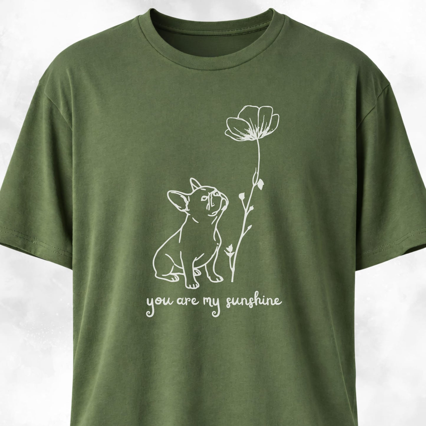 You Are My Sunshine French Bulldog T-Shirt