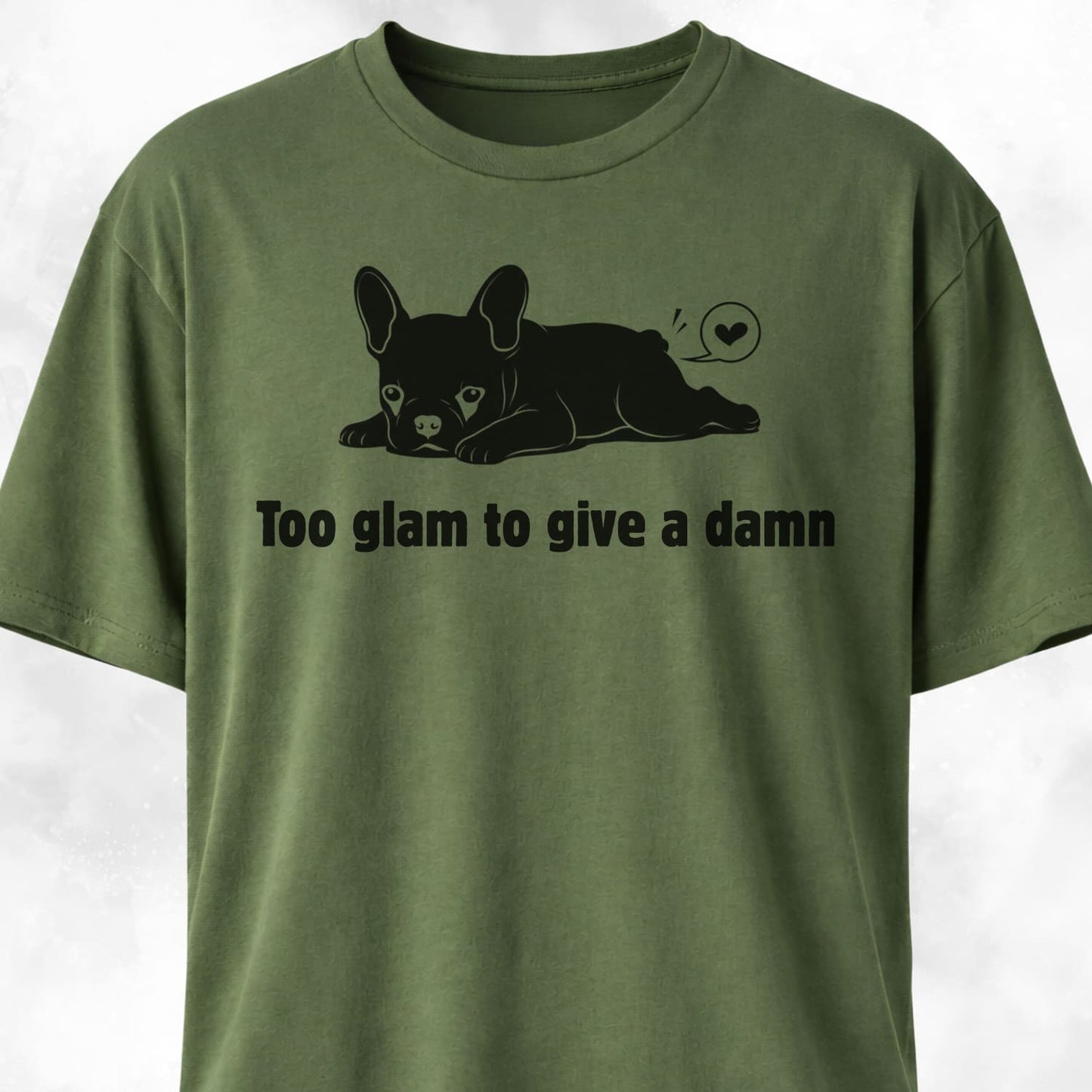Too Glam To Give A Damn T-Shirt