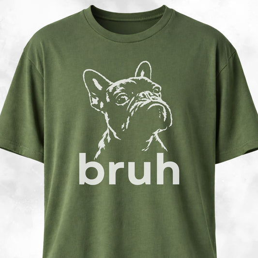 Bruh French Bulldog T-Shirt