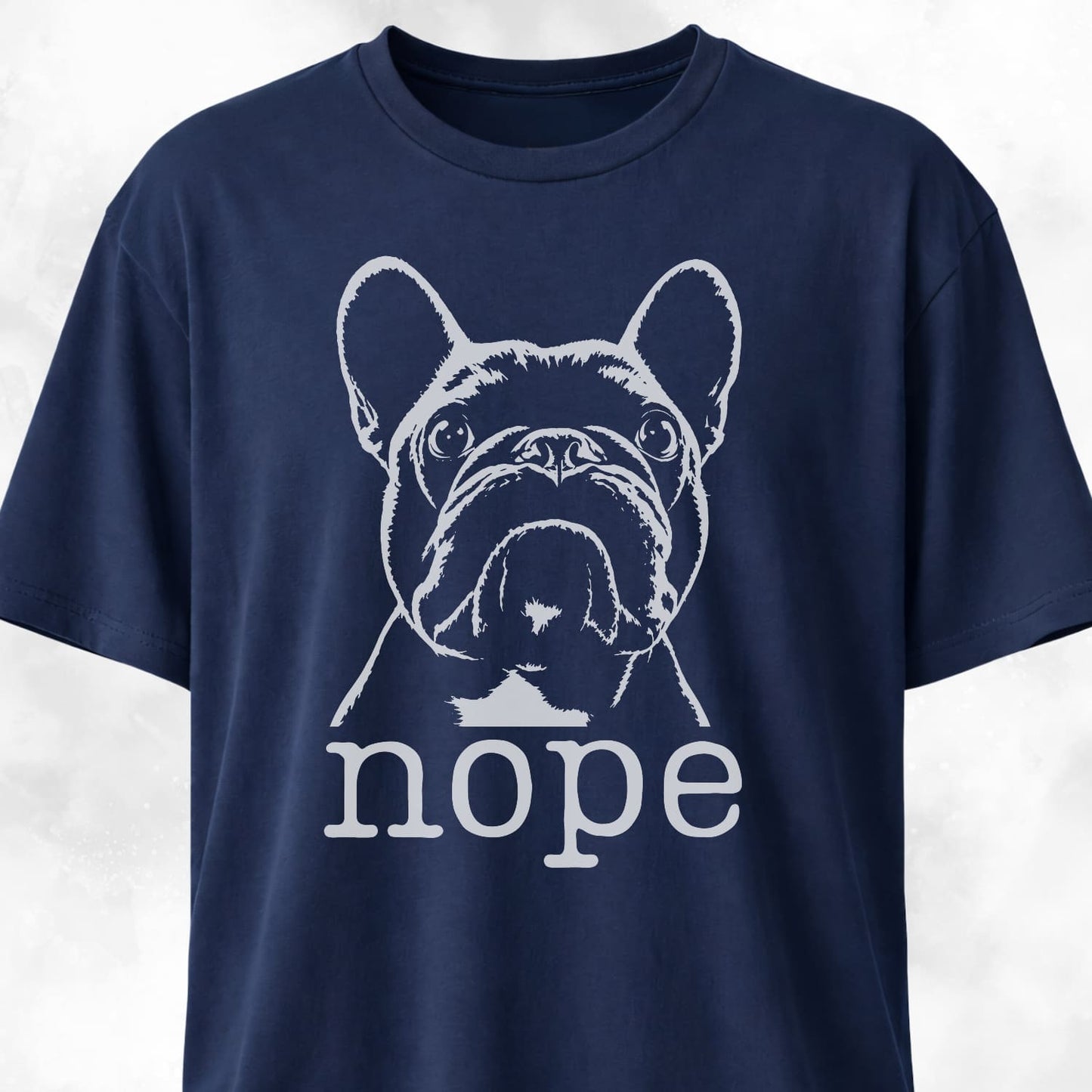 Nope Frenchie T-Shirt