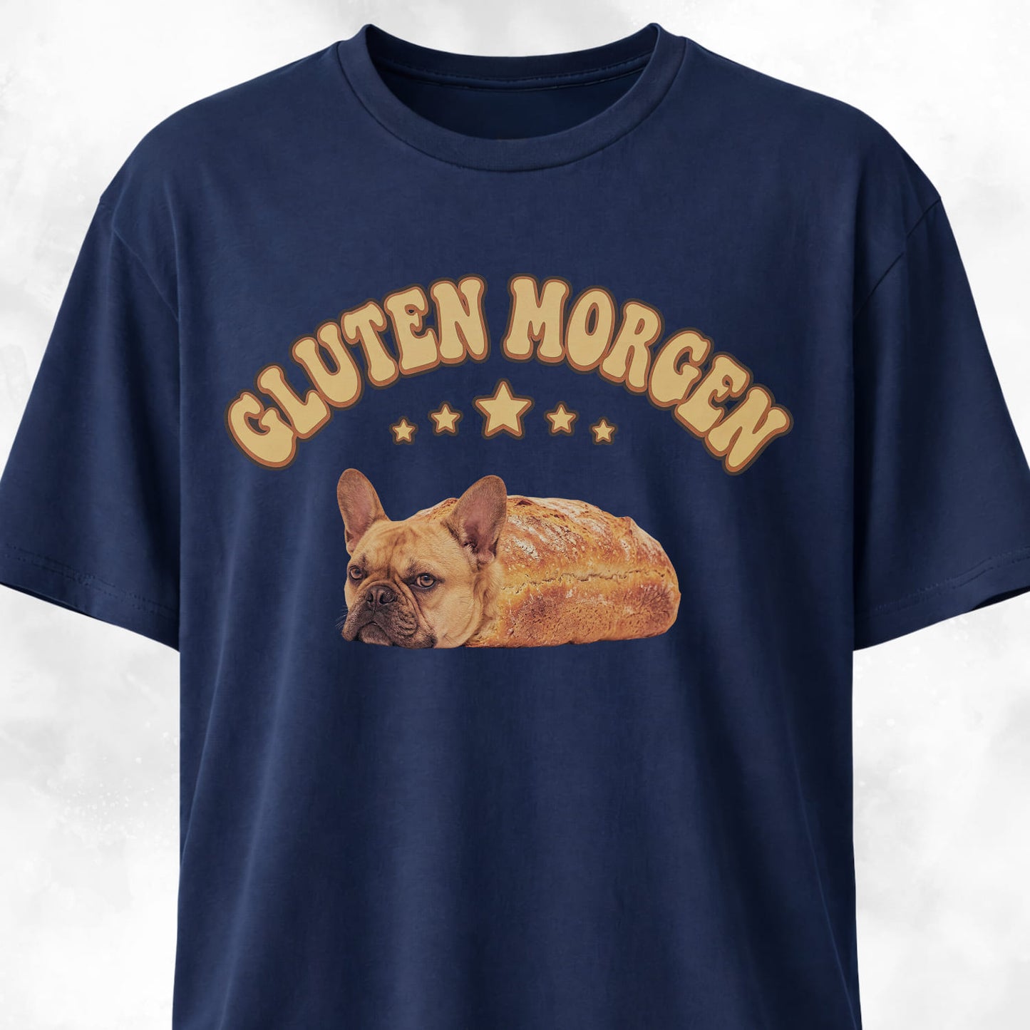 Gluten Morgen Bread Frenchie T-Shirt