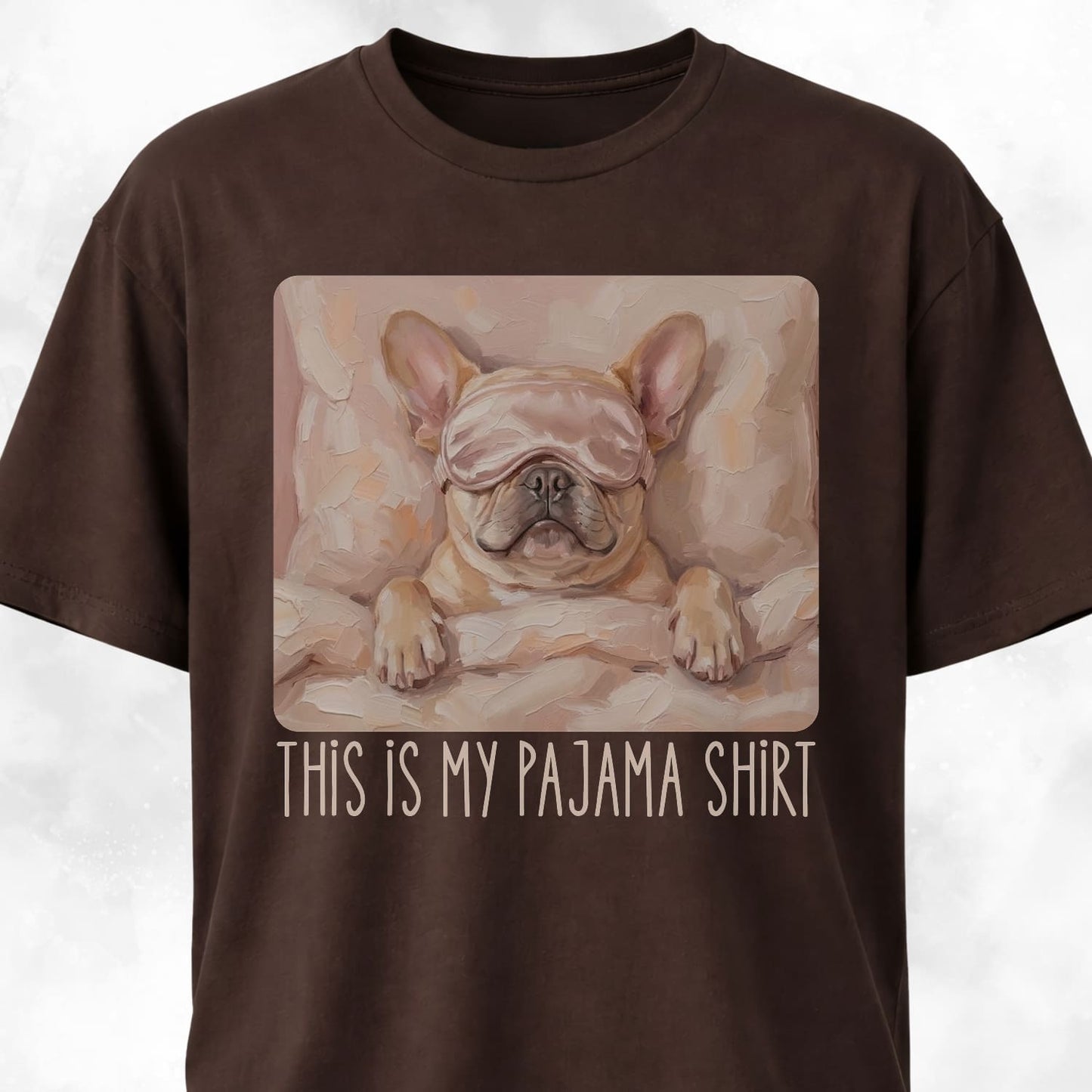 This Is My Pajama Shirt Frenchie T-Shirt