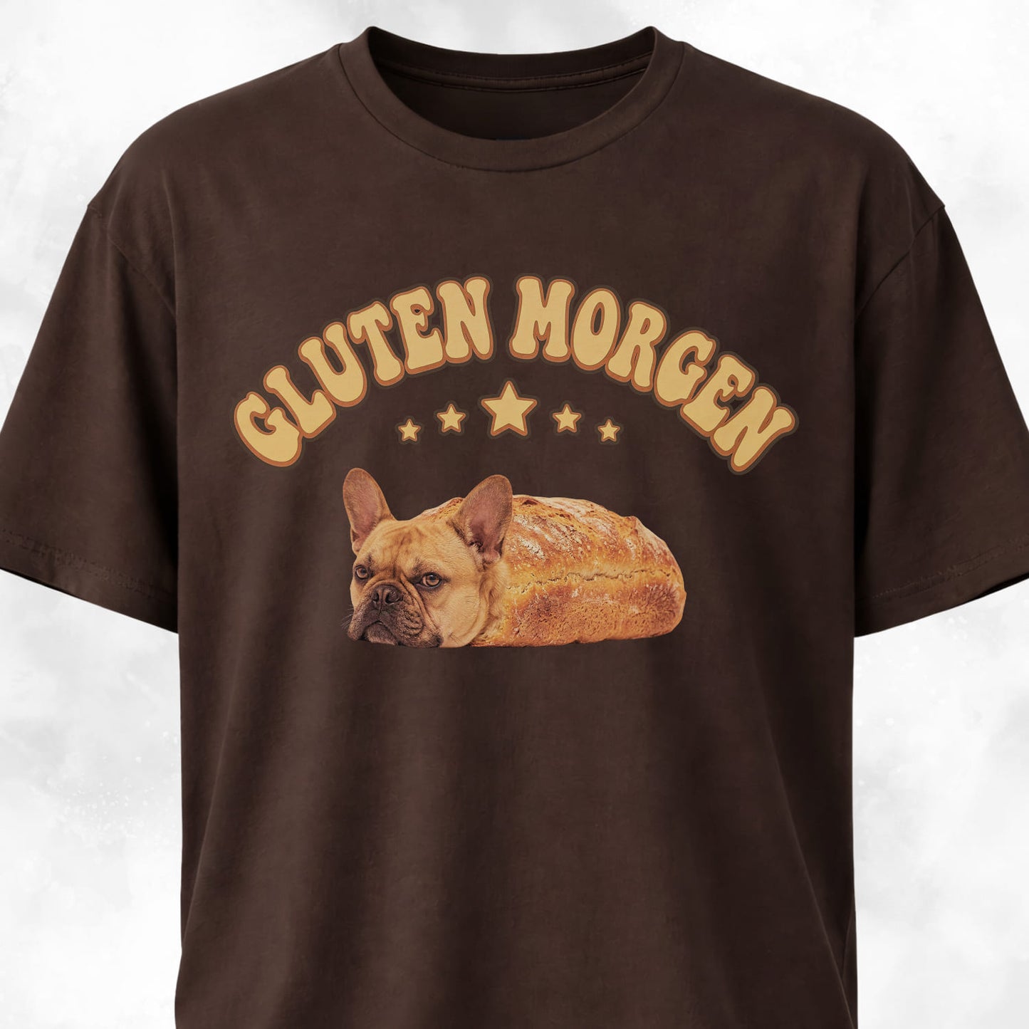 Gluten Morgen Bread Frenchie T-Shirt