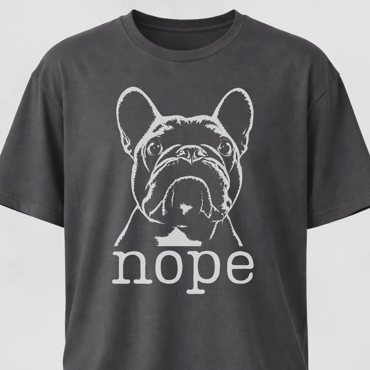 Nope Frenchie T-Shirt