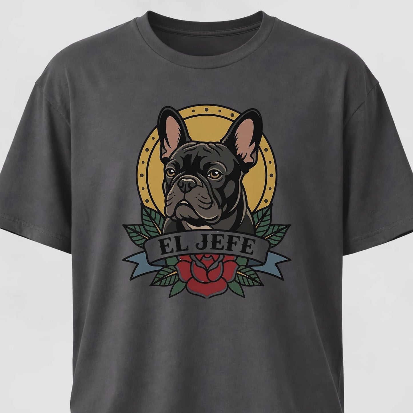 El Jefe French Bulldog T-Shirt