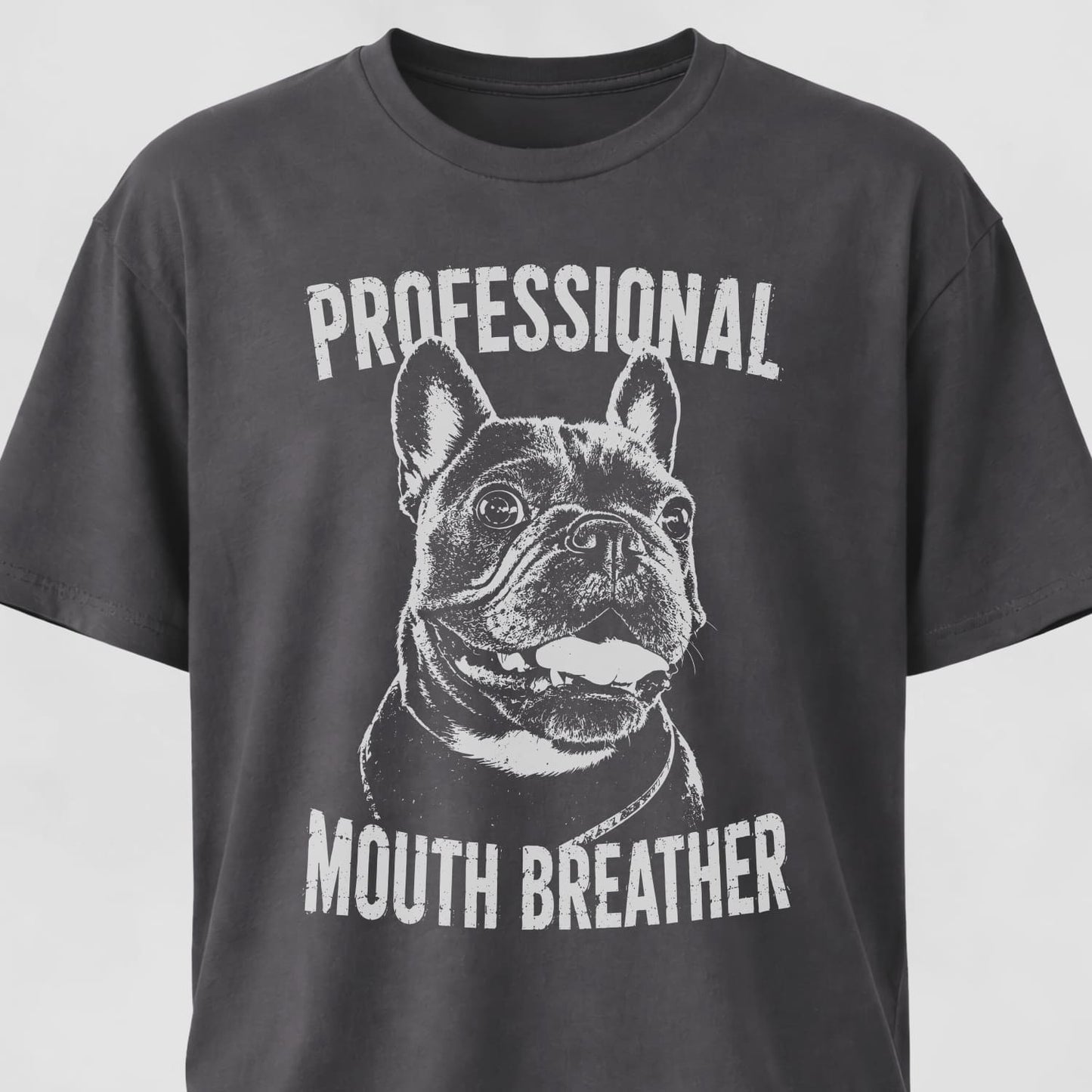 Professional Mouth Breather Frenchie T-Shirt