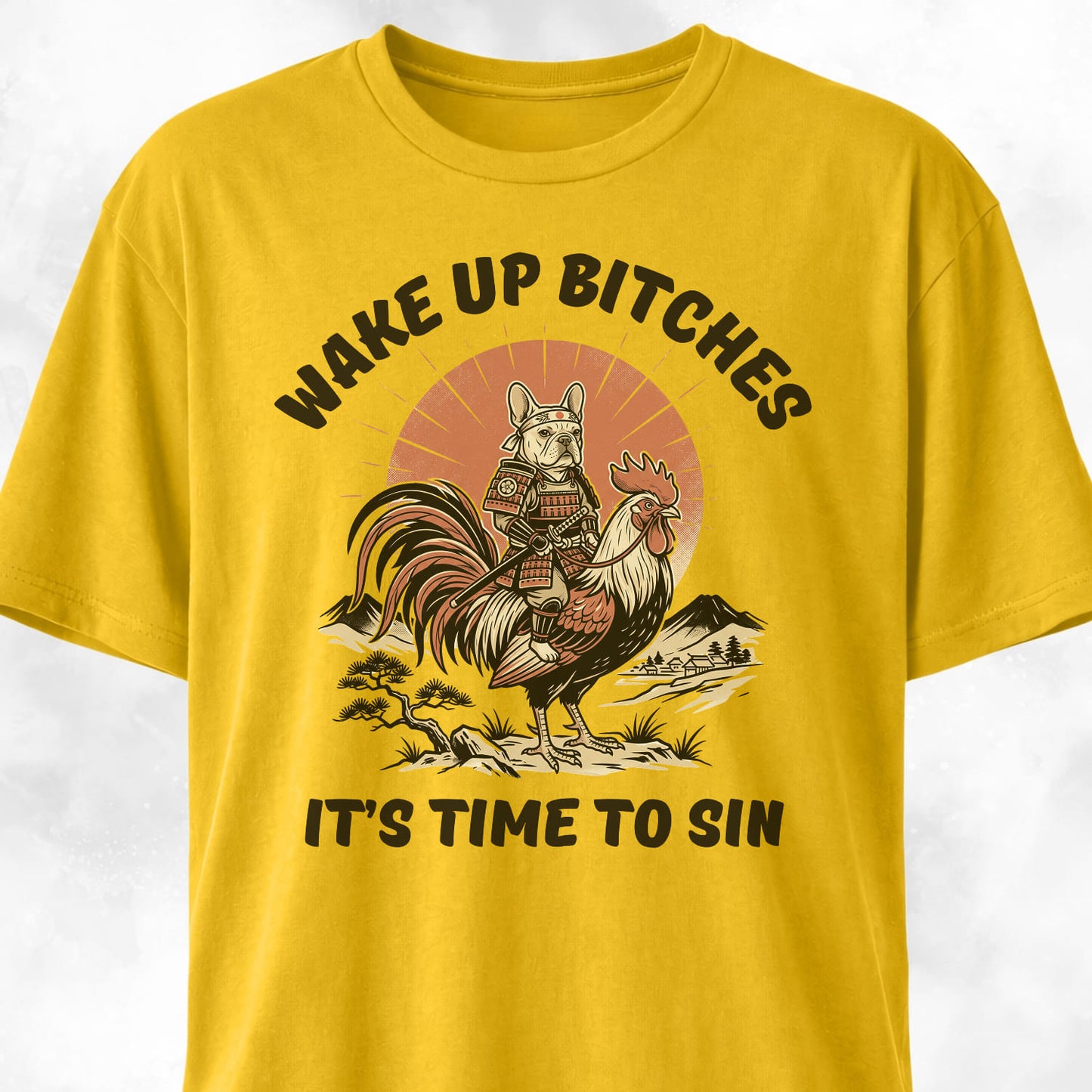 Wake Up Bitches French Bulldog T-Shirt