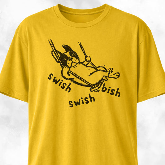 Swish Swish Bish Frenchie T-Shirt