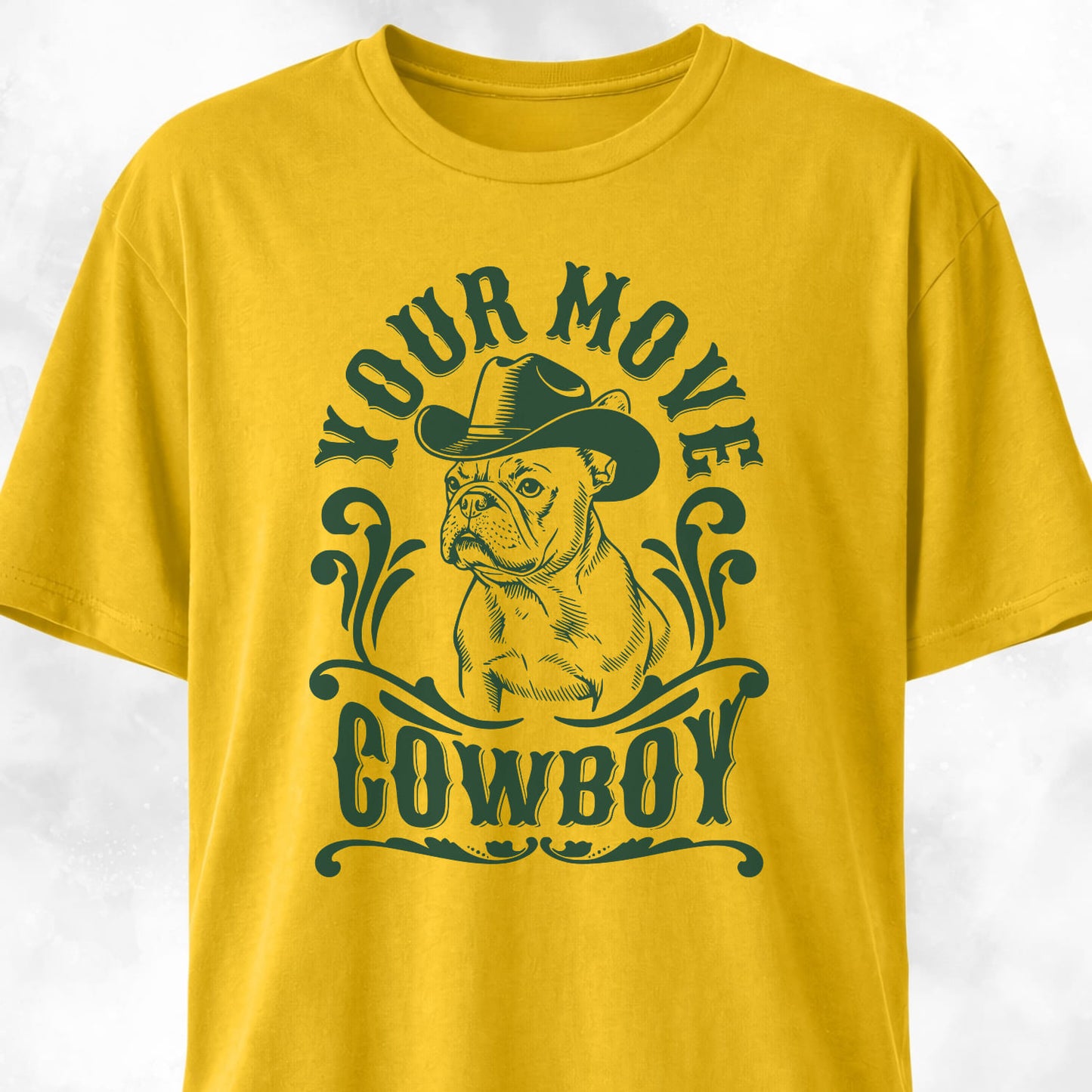 Your Move Cowboy Frenchie T-Shirt