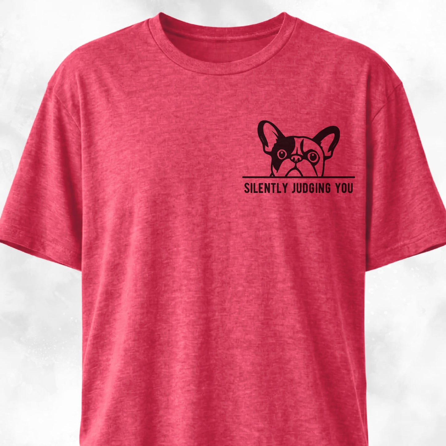 Silently Judging You French Bulldog T-Shirt