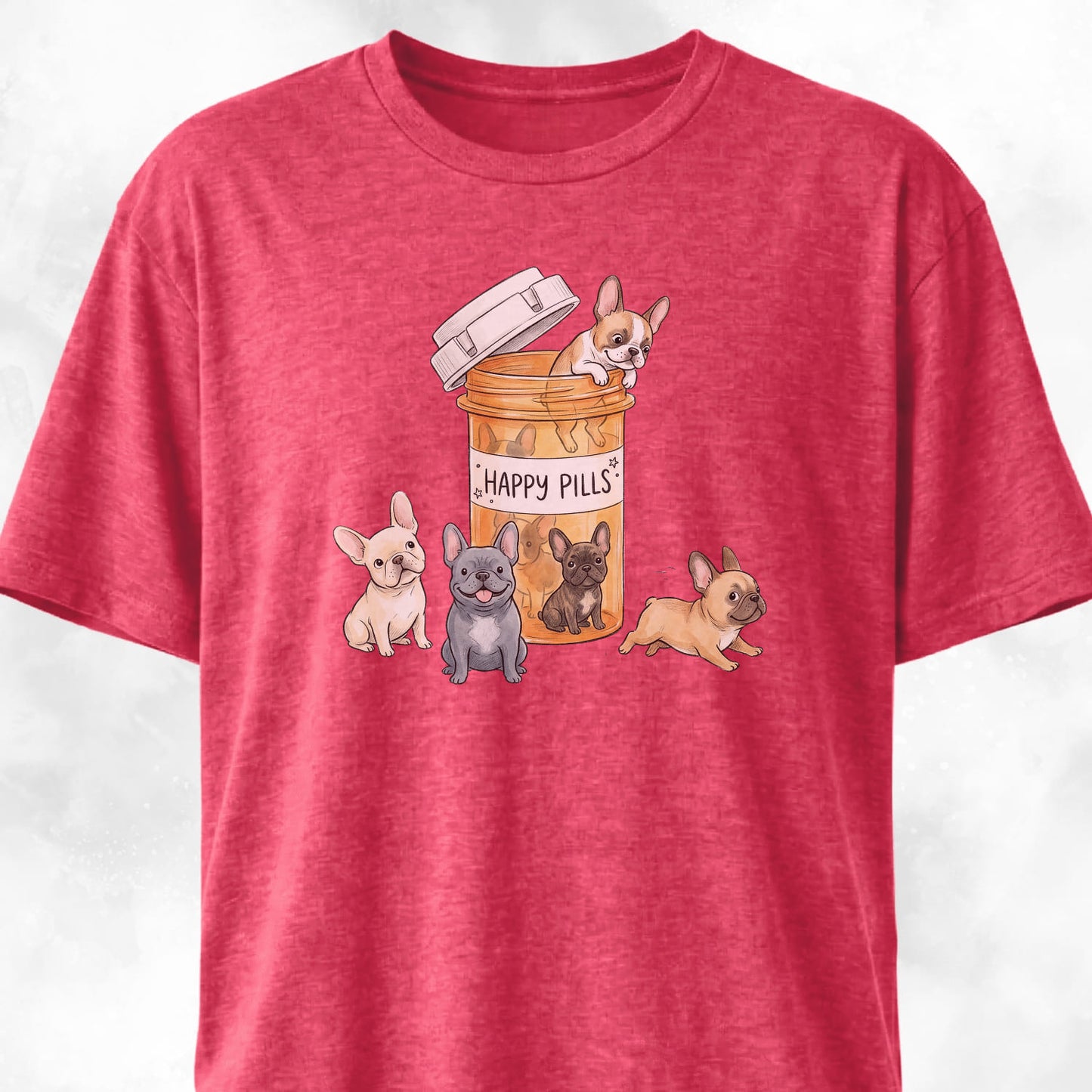 Frenchies Happy Pills T-Shirt