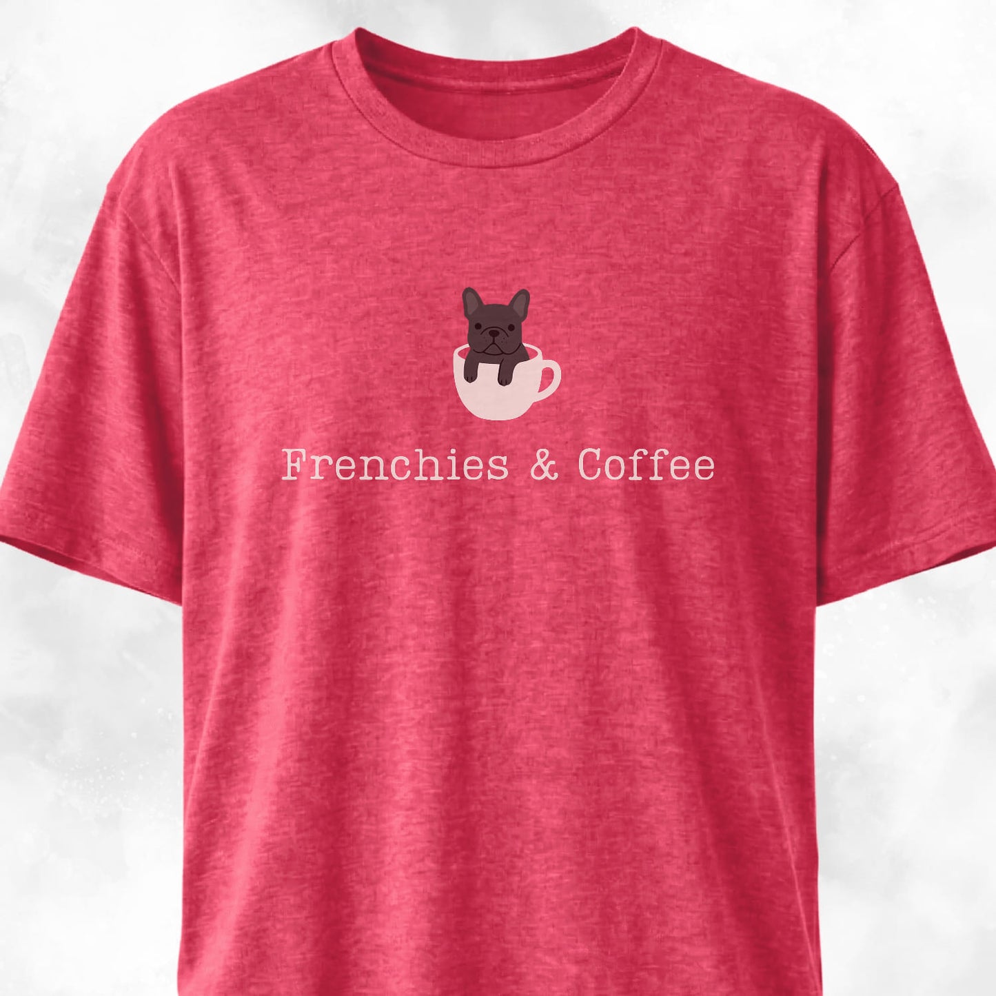 Frenchies And Coffee T-Shirt