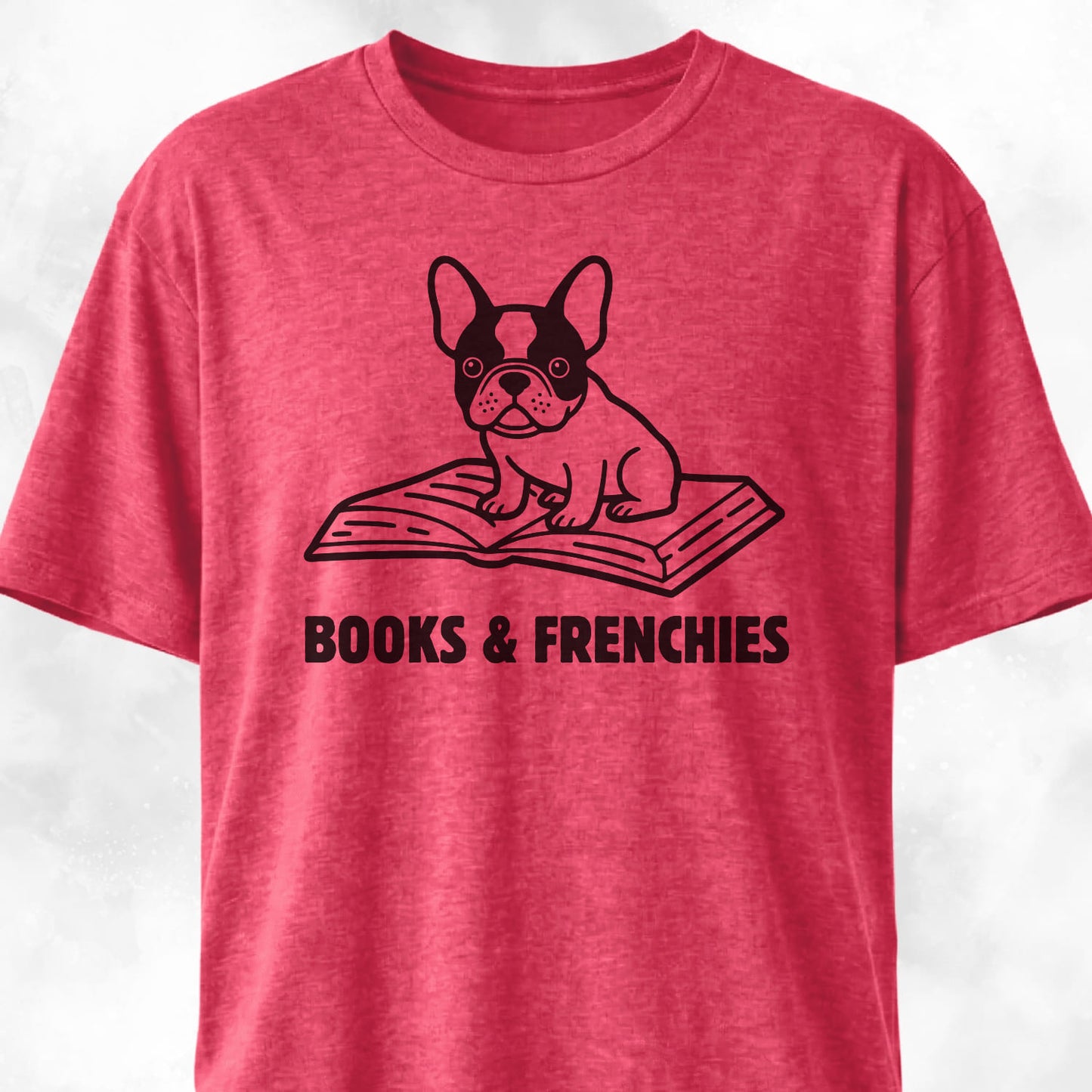Books & Frenchies T-Shirt