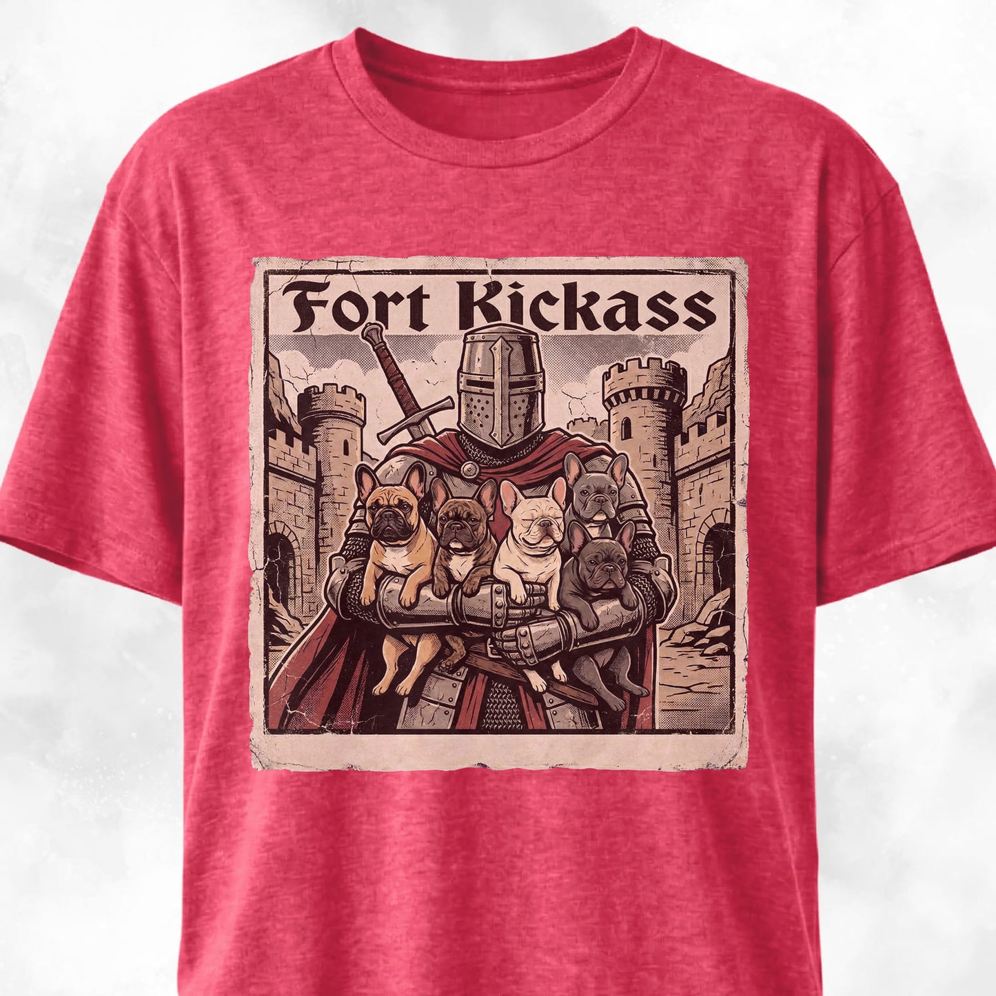 Fort Kickass Frenchies T-Shirt