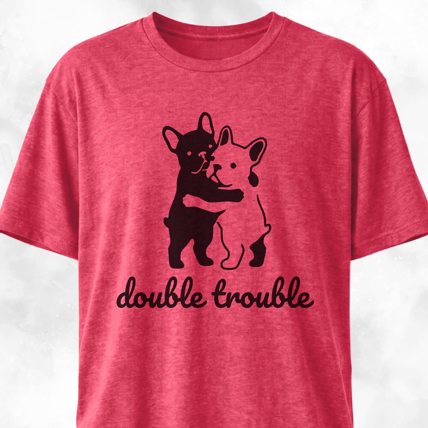 Double Trouble Frenchies T-Shirt