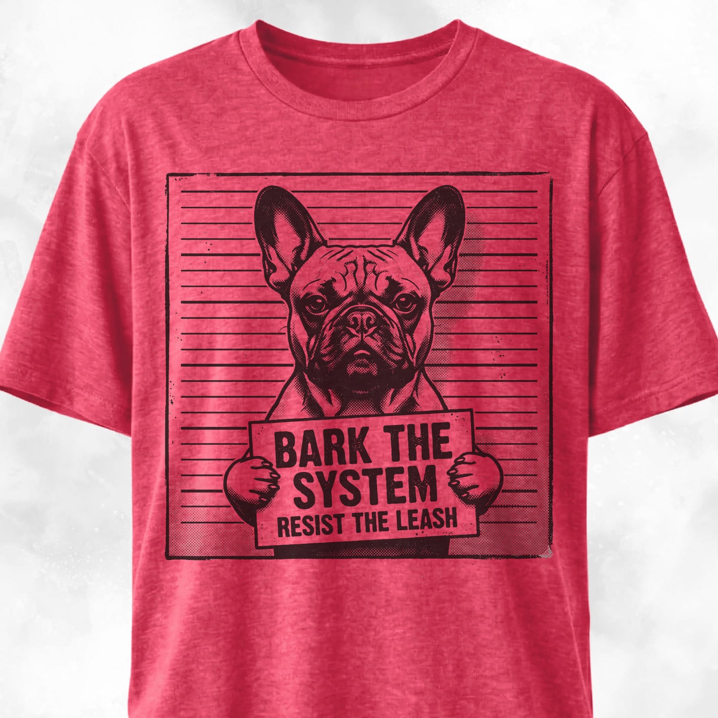 Bark The System French Bulldog T-Shirt
