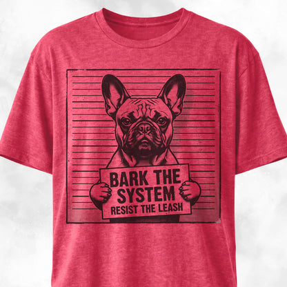 Bark The System French Bulldog T-Shirt