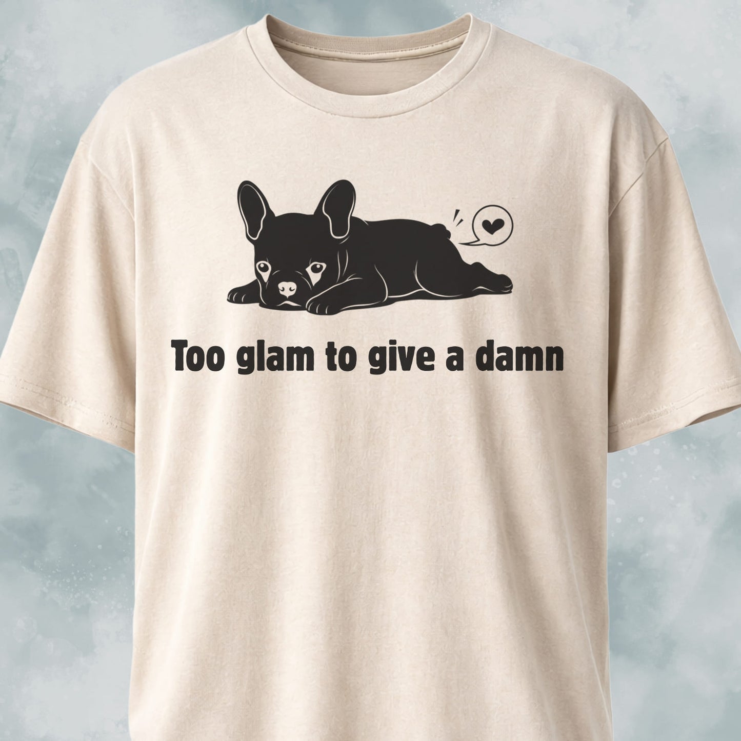 Too Glam To Give A Damn T-Shirt